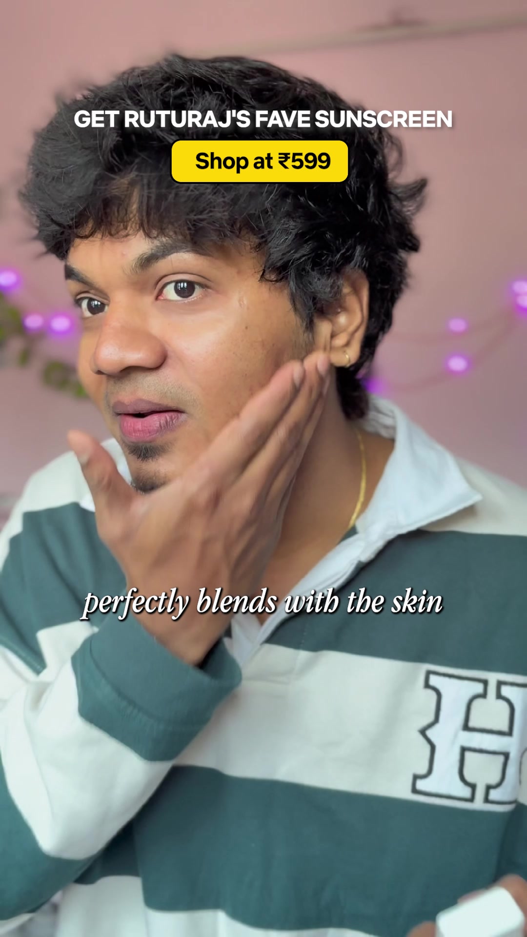 Specially Designed For Indian Skin & Weather