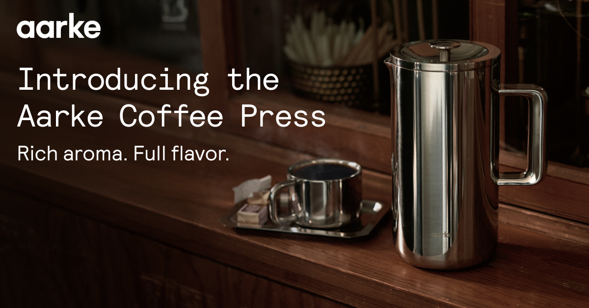 New: Aarke French Press.