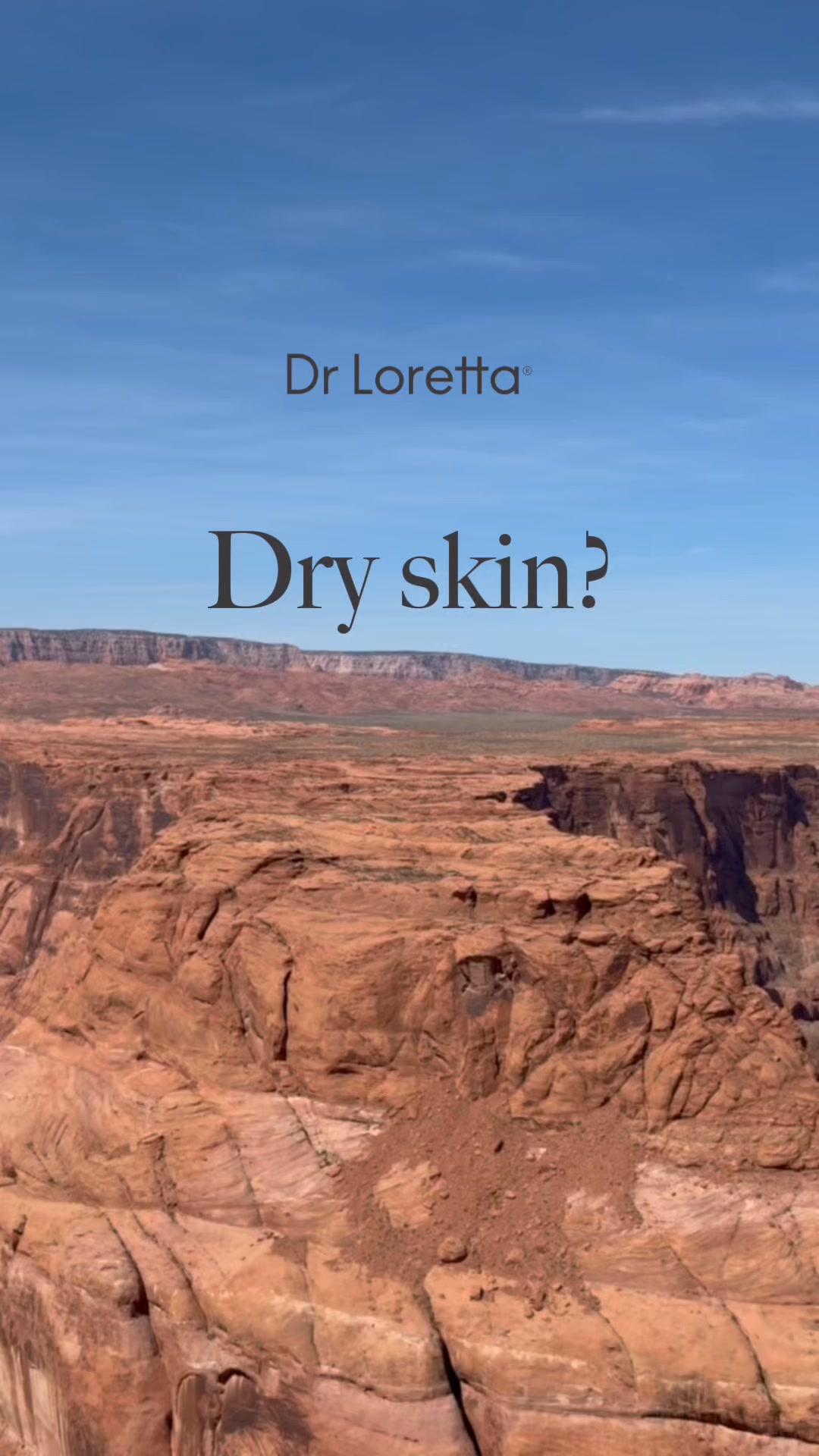End your dry skin spell.