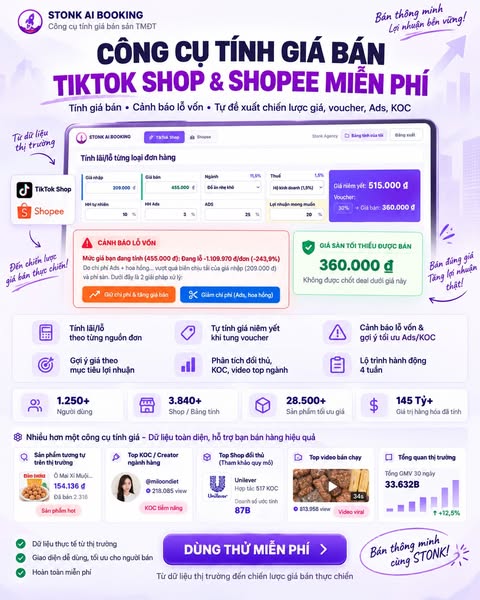💰 CÔNG CỤ TÍNH GIÁ BÁN TIKTOK SHOP & SHOPEE MIỄN PHÍ

Không cần tự làm Excel.
Không cần cộng từng loại phí thủ công.
Không cần tính từng sản phẩm một.

Chỉ cần nhập dữ liệu, STONK giúp Seller đi từ:

Giá vốn → Giá bán → 