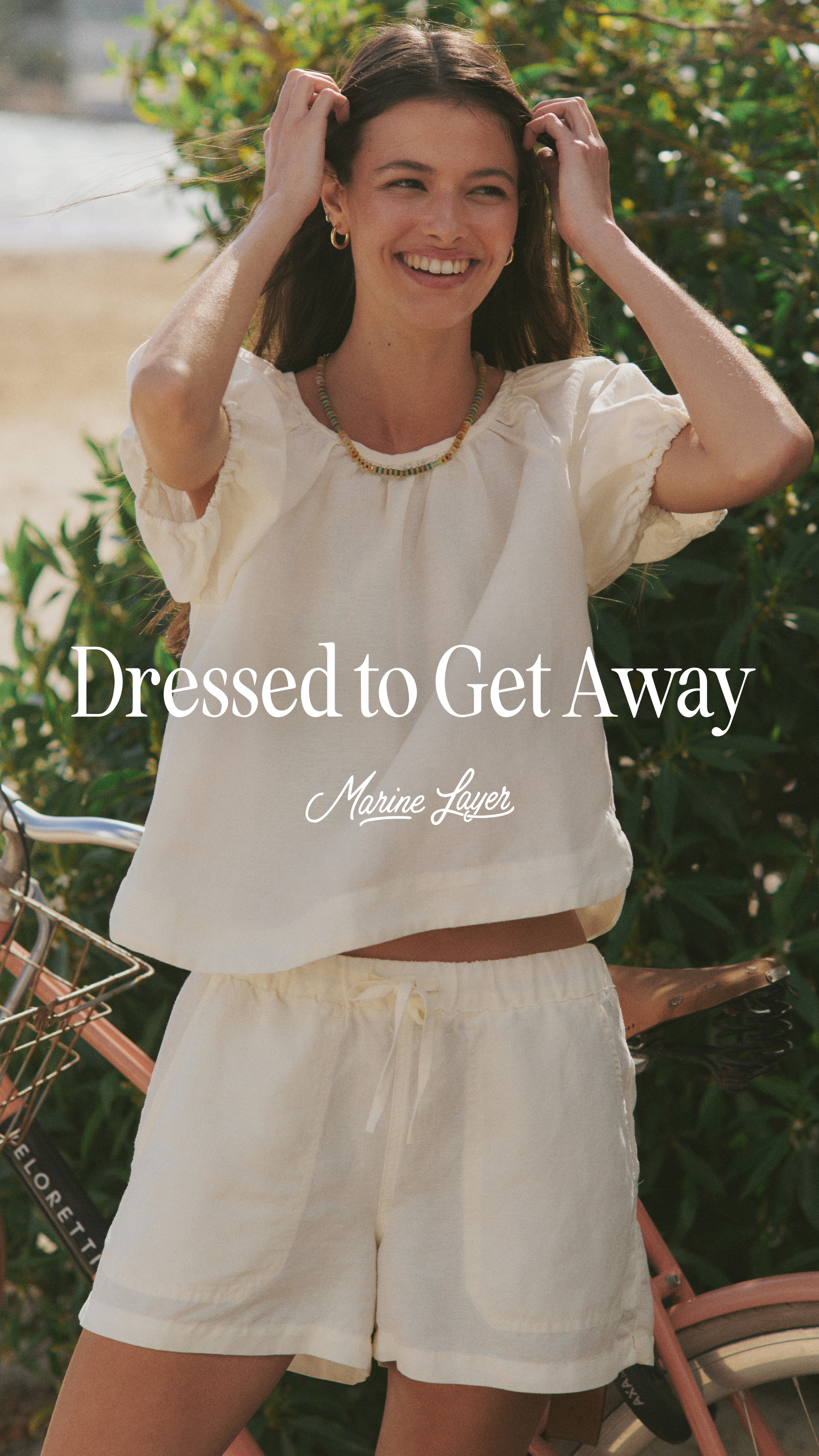 Soft new styles that make summer feel as good as it looks.