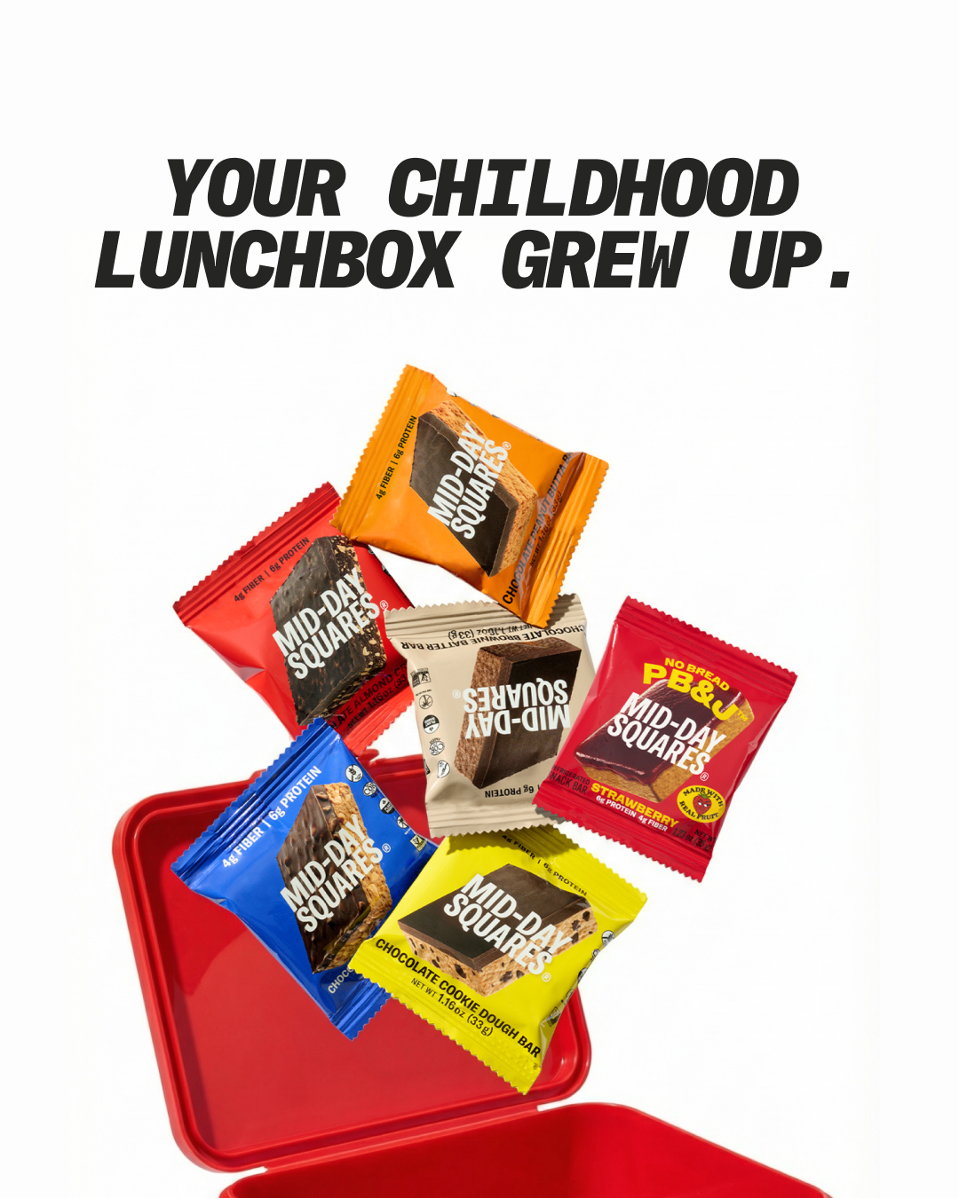 Remember PB&J after school?

Mid-Day Squares PB&J brings back the flavor you loved — made with real ingredients, good protein and fiber, and none of the stuff you don’t want.

Pure nostalgia. Zero compromise.