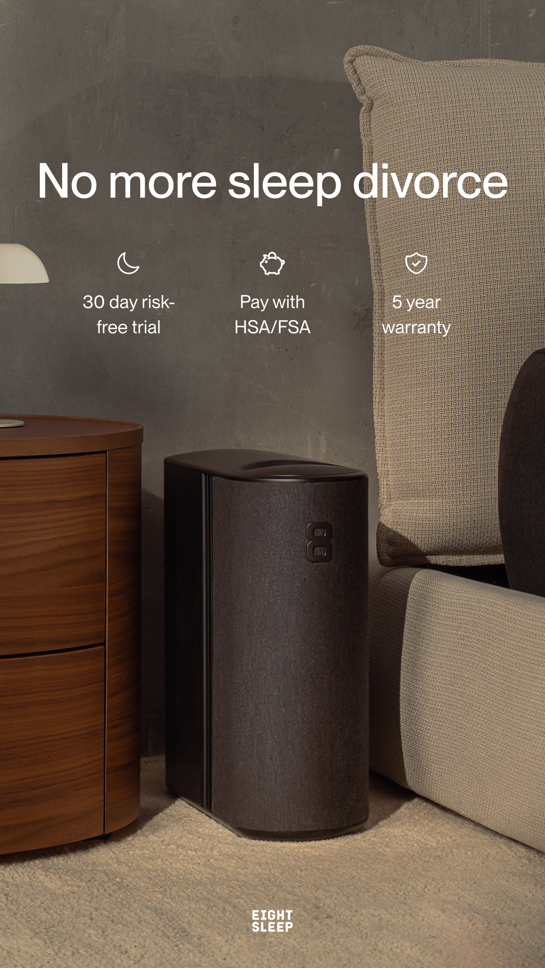 Buy the Pod with HSA/FSA and try it for 30-night risk-free.

The Pod is clinically proven to deliver real results for your sleep, every night:
Up to 44% less time to fall asleep
Up to 34% more deep sleep
Up to 45% reduct