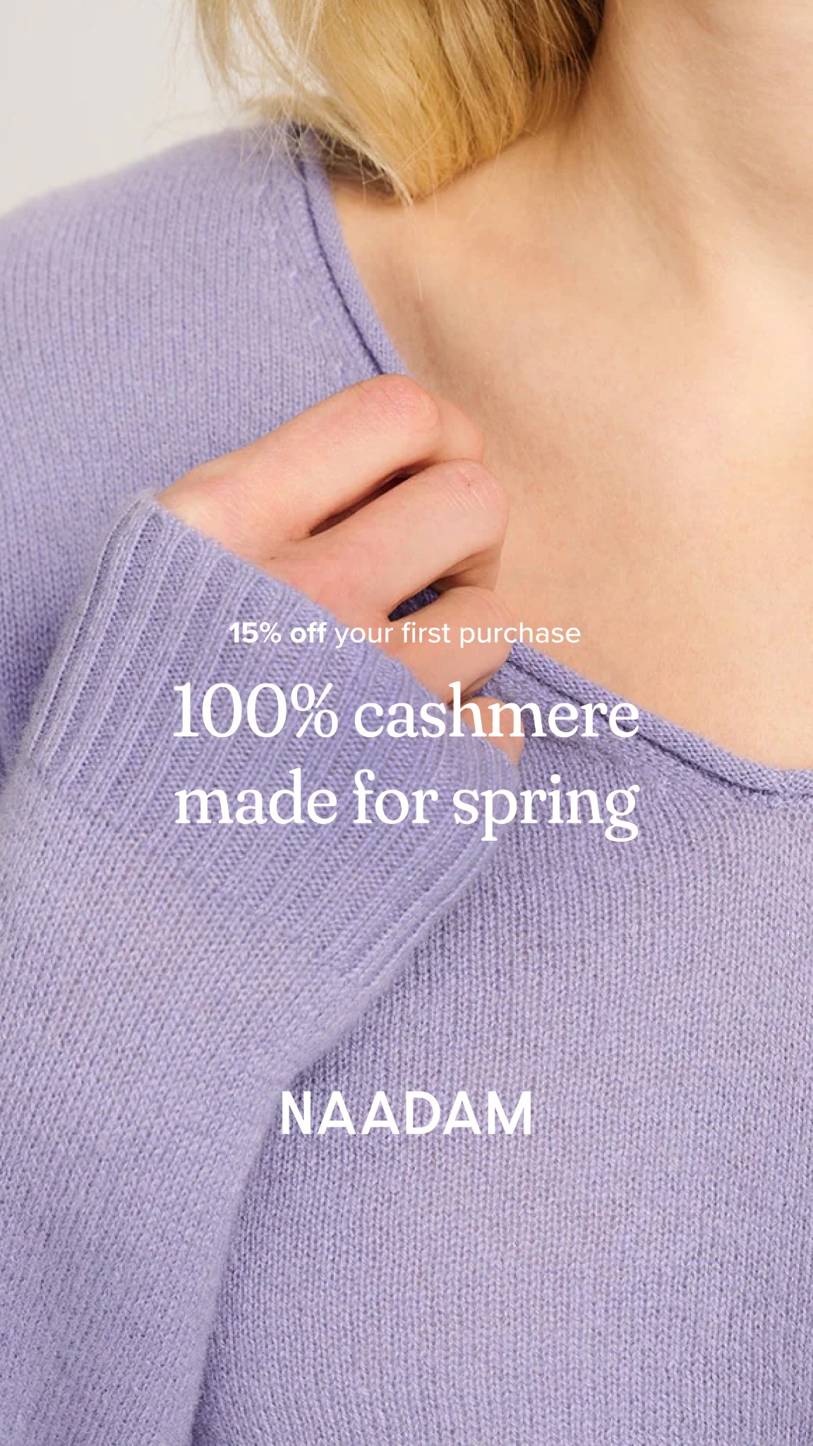 Ever worn 100% cashmere? Sign up and get 15% off