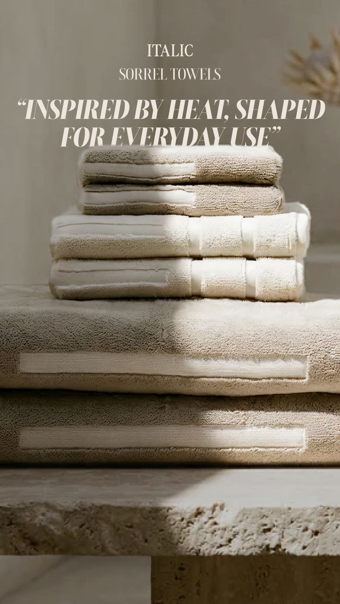 If a 5-star spa and a desert sunset had a baby, it would be the Sorrel Towel. Inspired by heat and made for your daily rituals. It’s that heavy-duty, plush luxury you’ve been looking for. Treat yourself—you’ve built the 
