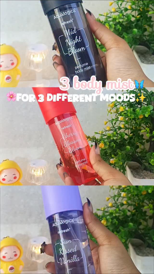 Sunkissed vanilla: Refreshing body mist with a comforting vanilla aroma. 
Cherry blossom: Refreshing floral mist with an uplifting cherry blossom aroma. 
Midnight bloom: Features dark sensual notes of raspberry and amber