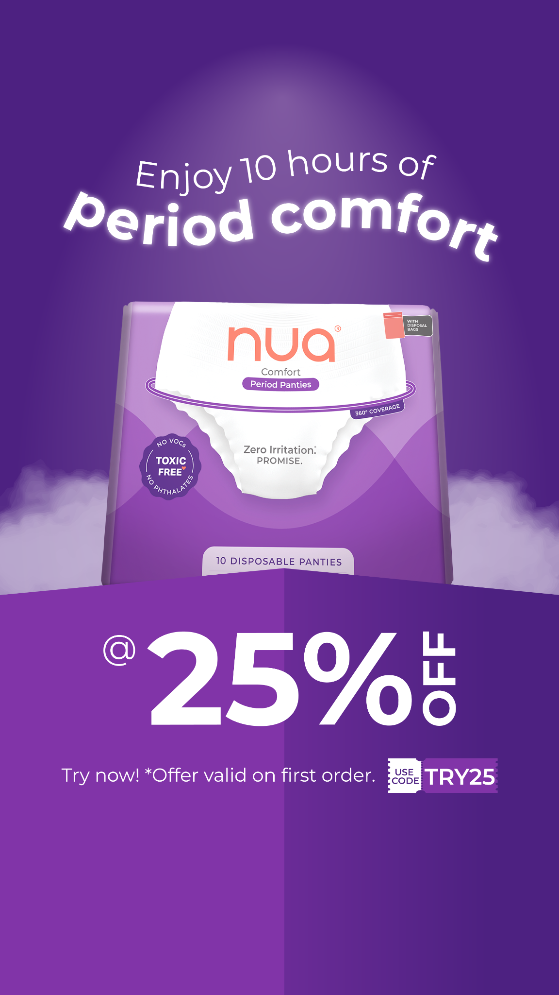 No more itchy, irritating period days. With Nua’s Comfort Period Panties, you experience periods that are 4x comfy and promise Zero Irritation. Try them today & get 25% OFF your first purchase!
Here’s why they’re better 