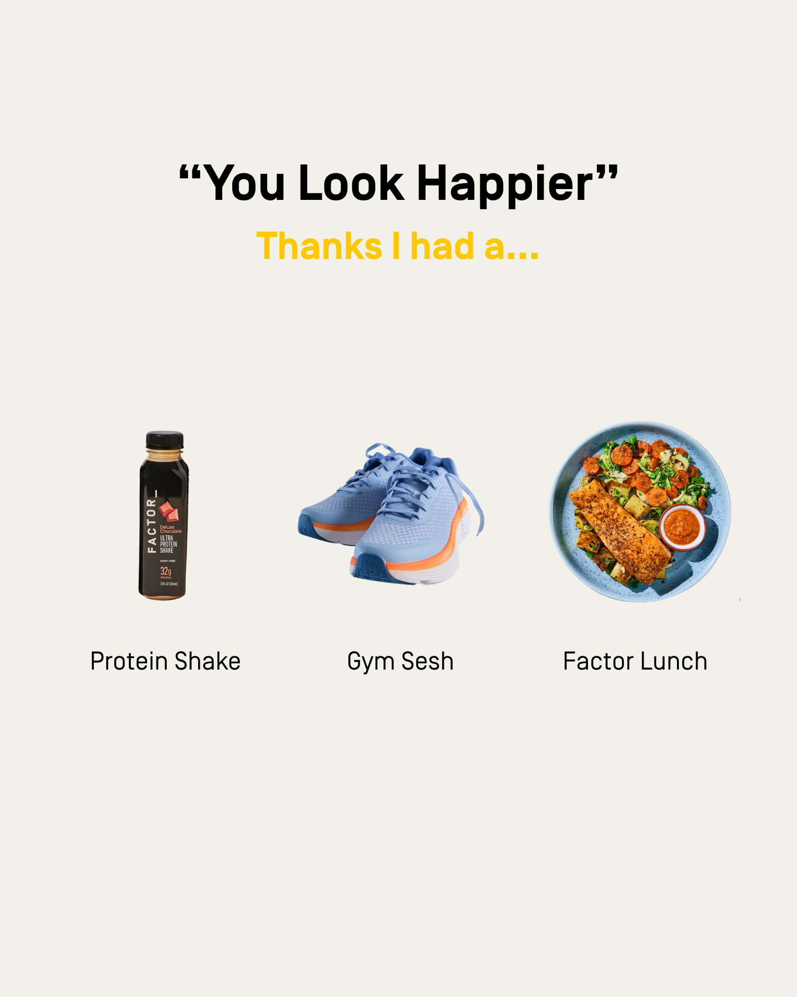 “You look happier.” Movement, protein, and a really good lunch. #Factor