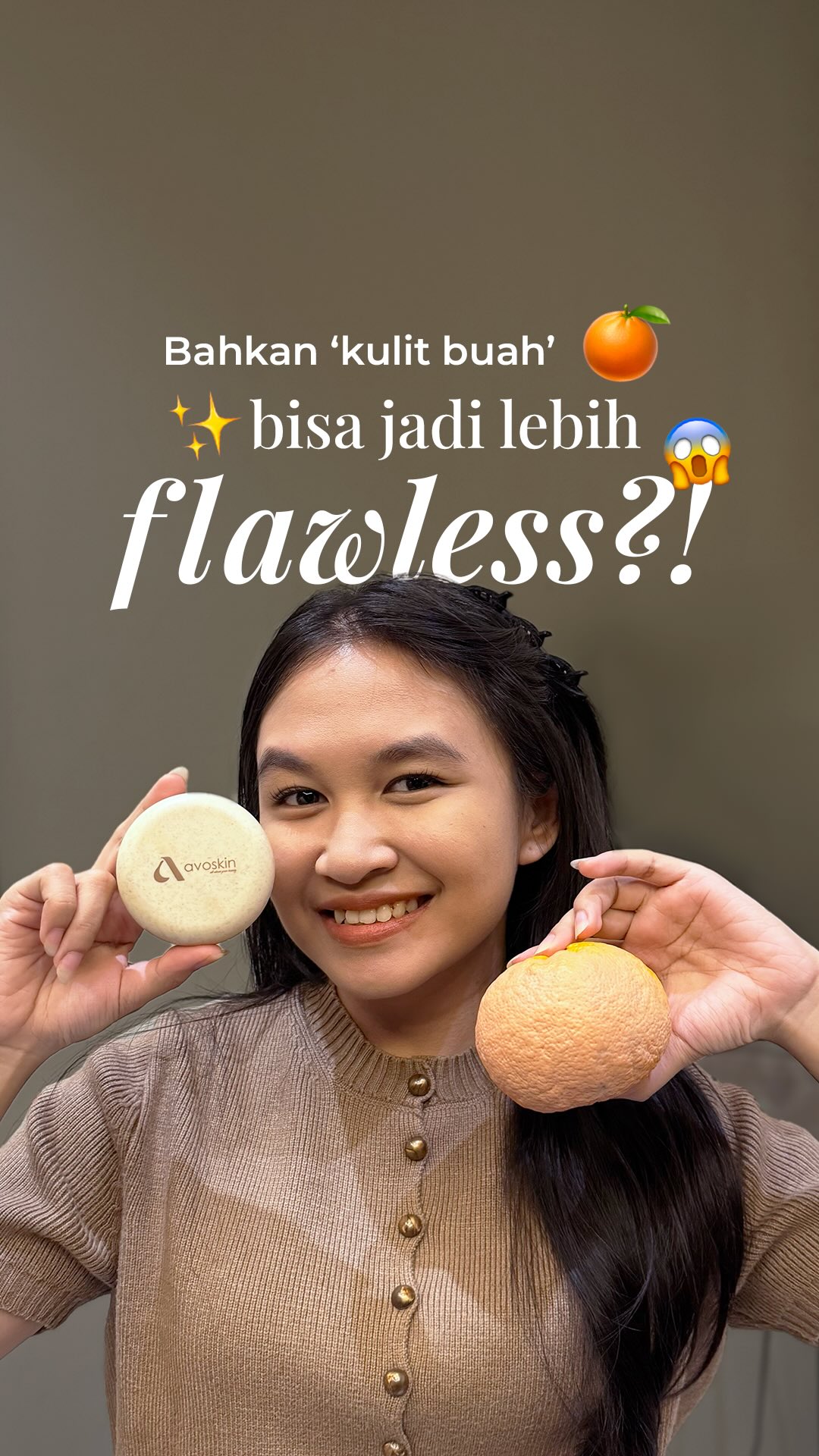 Kalau kulit buah aja bisa jadi sebagus ini, gimana kulit kita?! 🍊✨

Cukup sekali tap pakai cushion Avoskin, tampilan kulit angsung berubah jadi lebih smooth, clean, dan glowing 🧏🏻‍♀️

Sama kayak kulit kita, tekstur emang