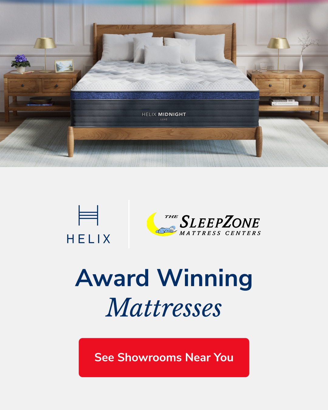 Try Helix mattresses in-store at The SleepZone Mattress Centers! Located in Johnson City & Kingsport.