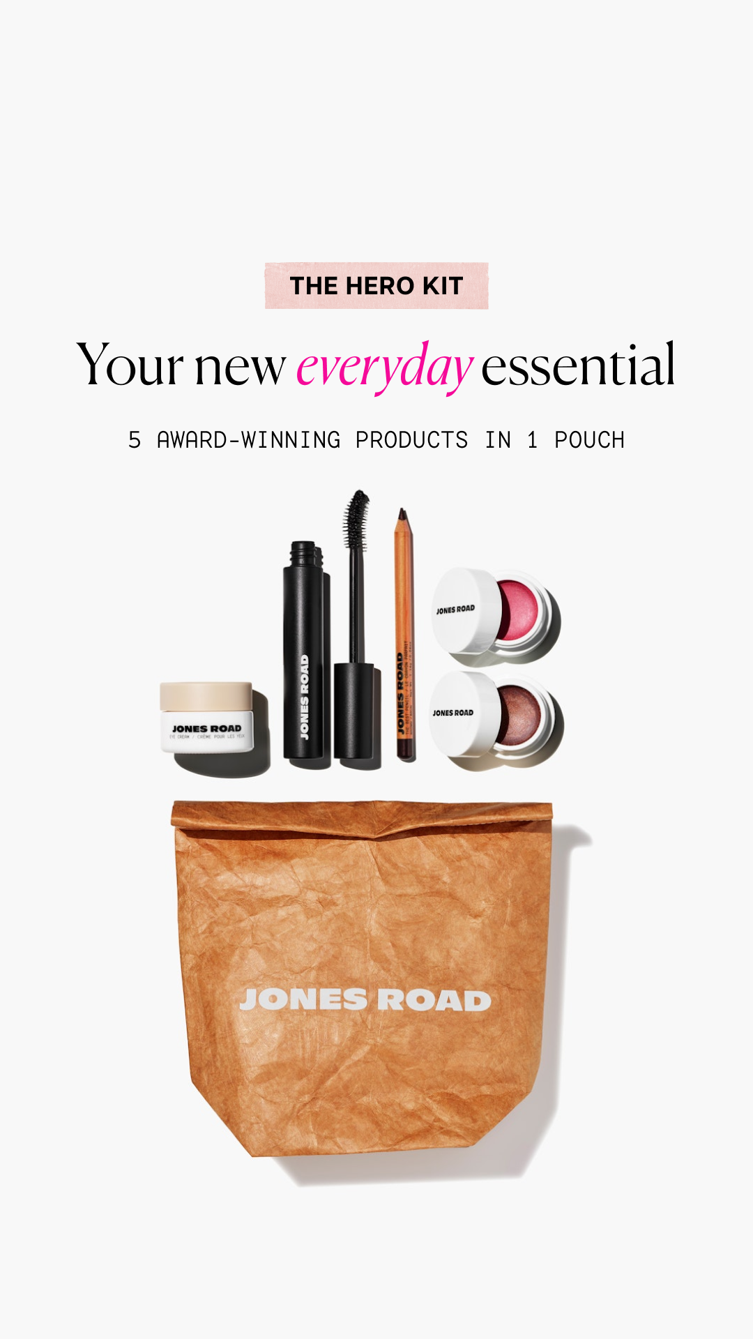 Forget 12 steps. The Hero Kit is your all-in-one set for real life: cover, glow, and a touch of color. Just enough to feel like you—even on the busiest mornings.