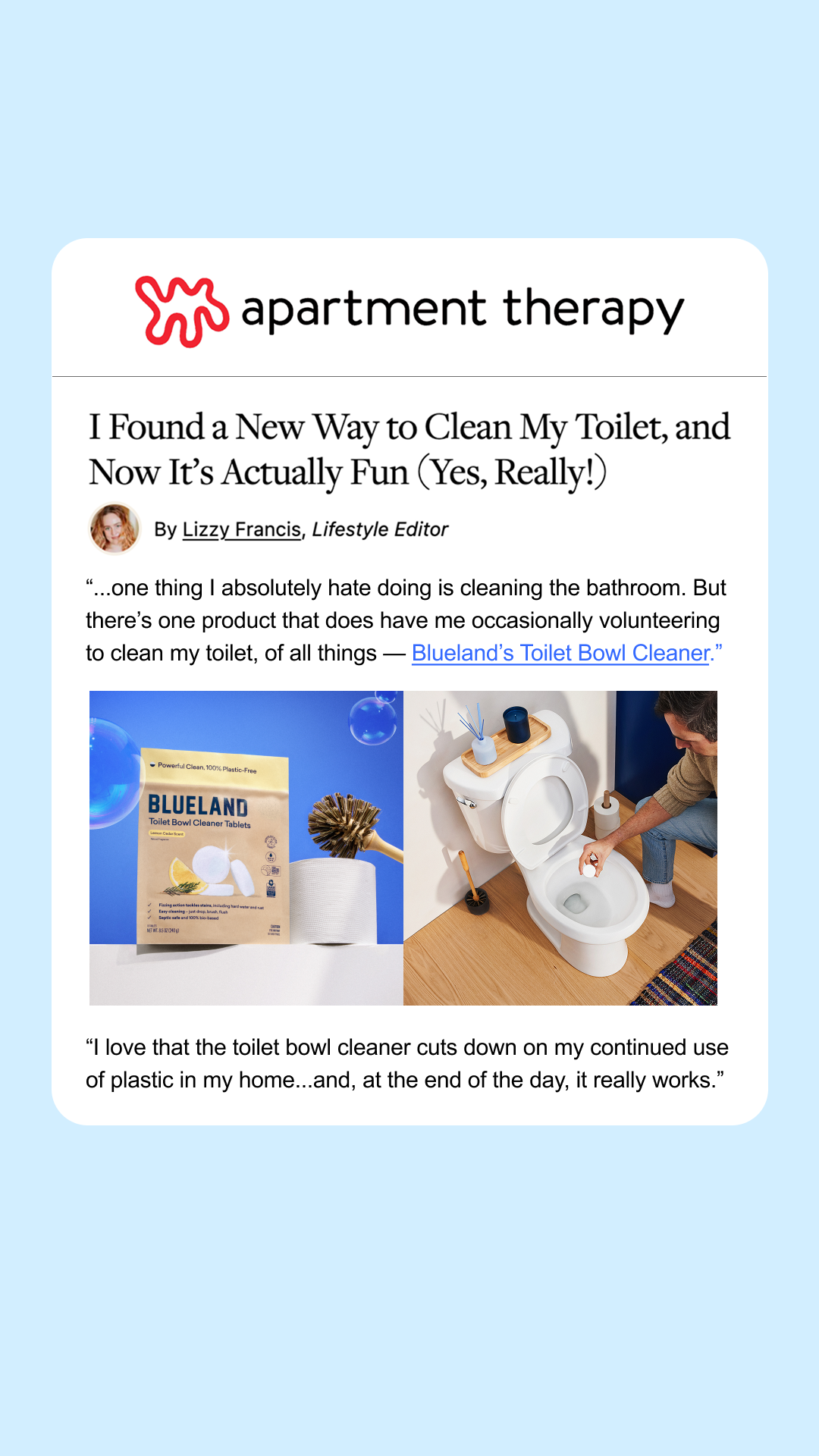 Powerful clean. No plastic. No nonsense. Blueland's Toilet Bowl Cleaner Tablets are:
🚽 Septic-safe
🌱 Made with clean ingredients
✅ 100% plastic-free
🫧 Proven to be effective
🇺🇸 Manufactured in the USA
🍋 Fresh lemon cedar