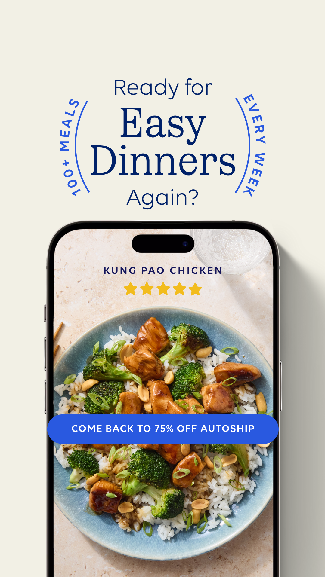 Fresh ingredients, flexible planning, and 75% off your next Autoship & Save order. Come back to Blue Apron today—this offer won’t last forever.