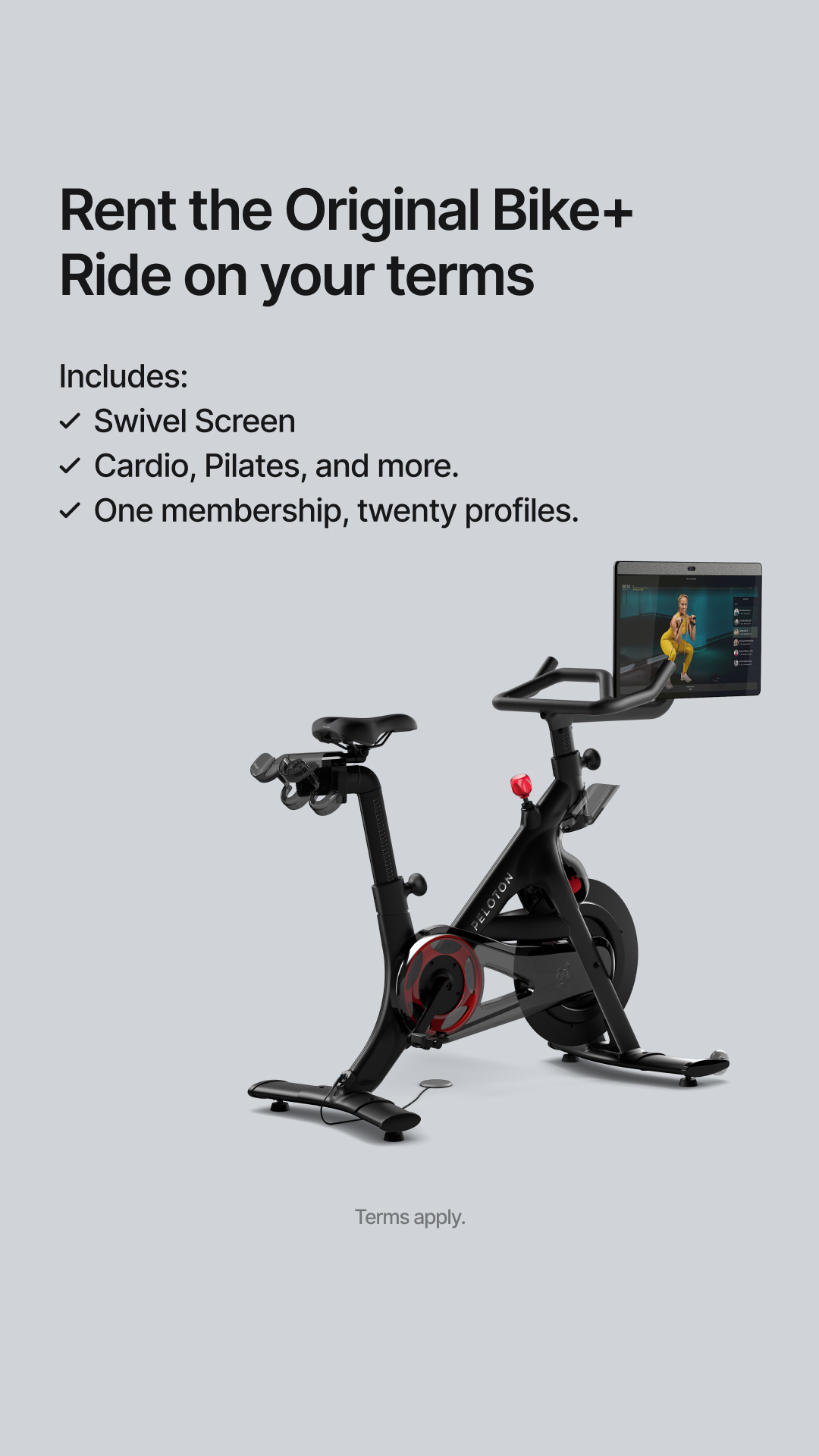 Rent the Original Bike+ and unlock 15+ workout types the whole house will enjoy.