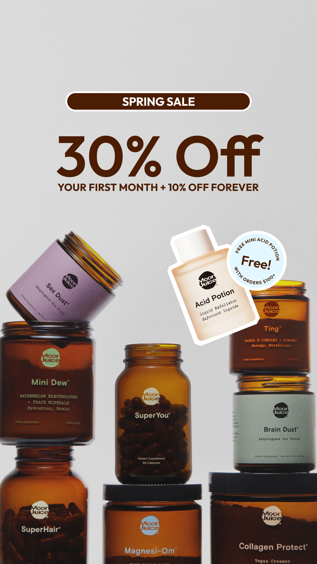 Take 30% off your first month + get a free Mini Acid Potion with orders $100+.