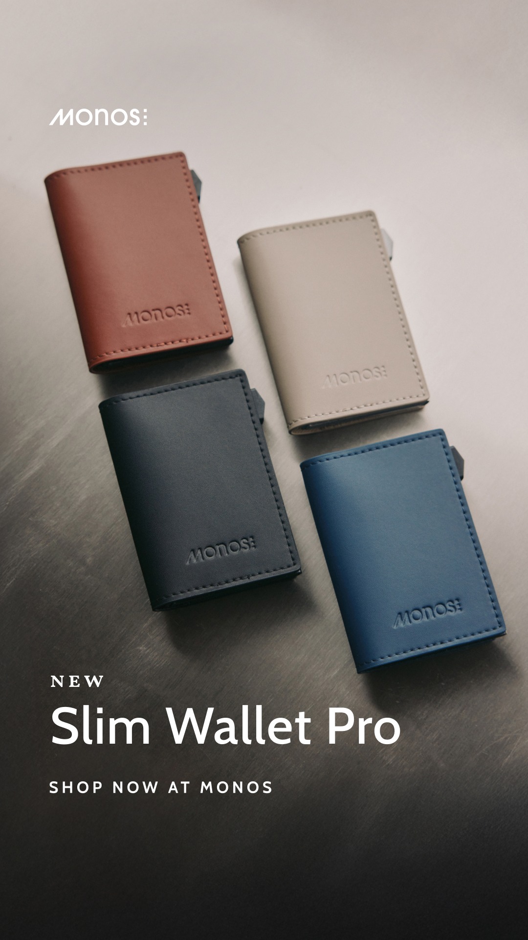 Built from premium materials and designed to last. The Slim Wallet Pro is now available at monos.com