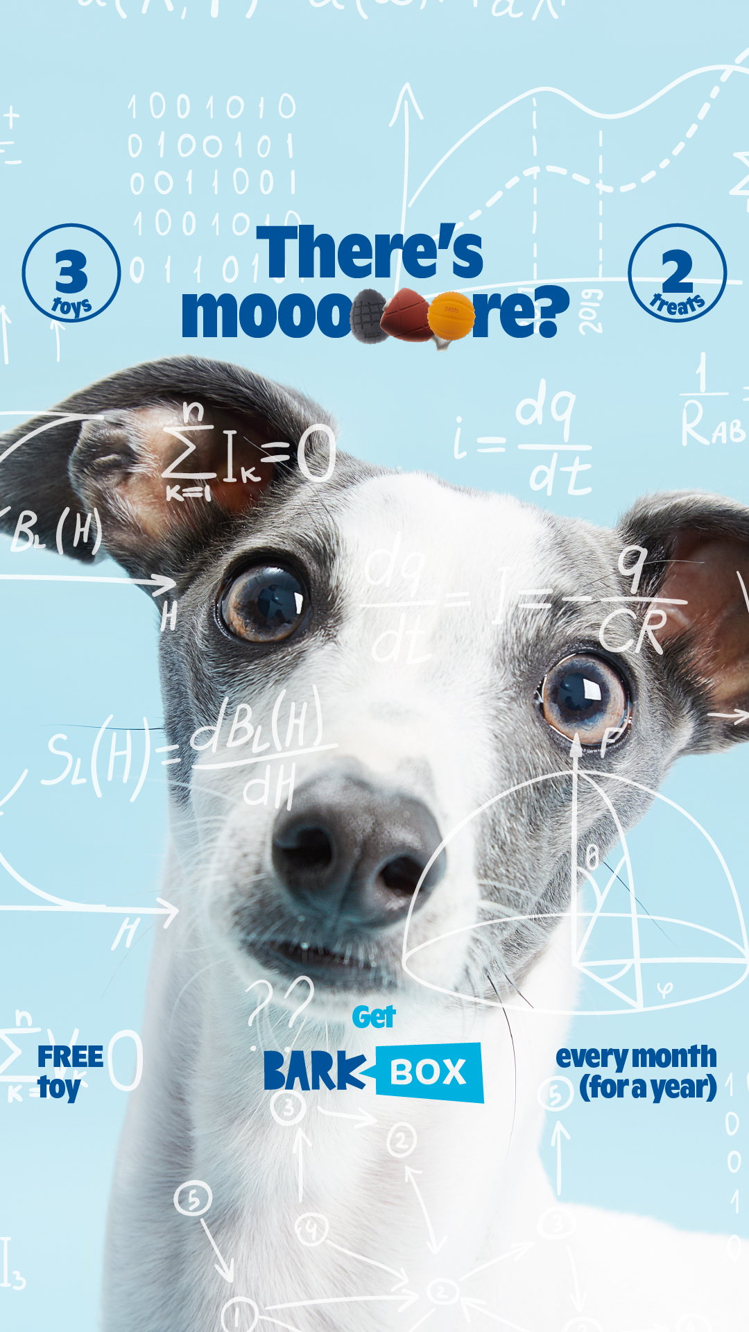 I’ve run the numbers and this means more toys. Sign up for BarkBox and get a free toy every month for a year.