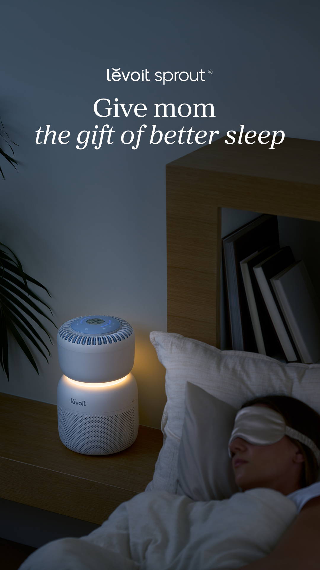 Promote rest with clean air, calming ambient sounds, and a relaxing night light with Levoit Sprout®.