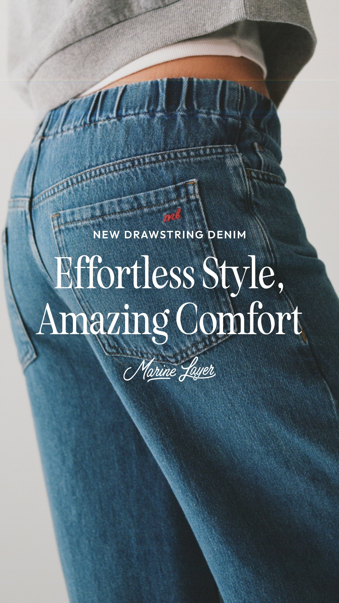 Say hello to your most comfortable pair of jeans.