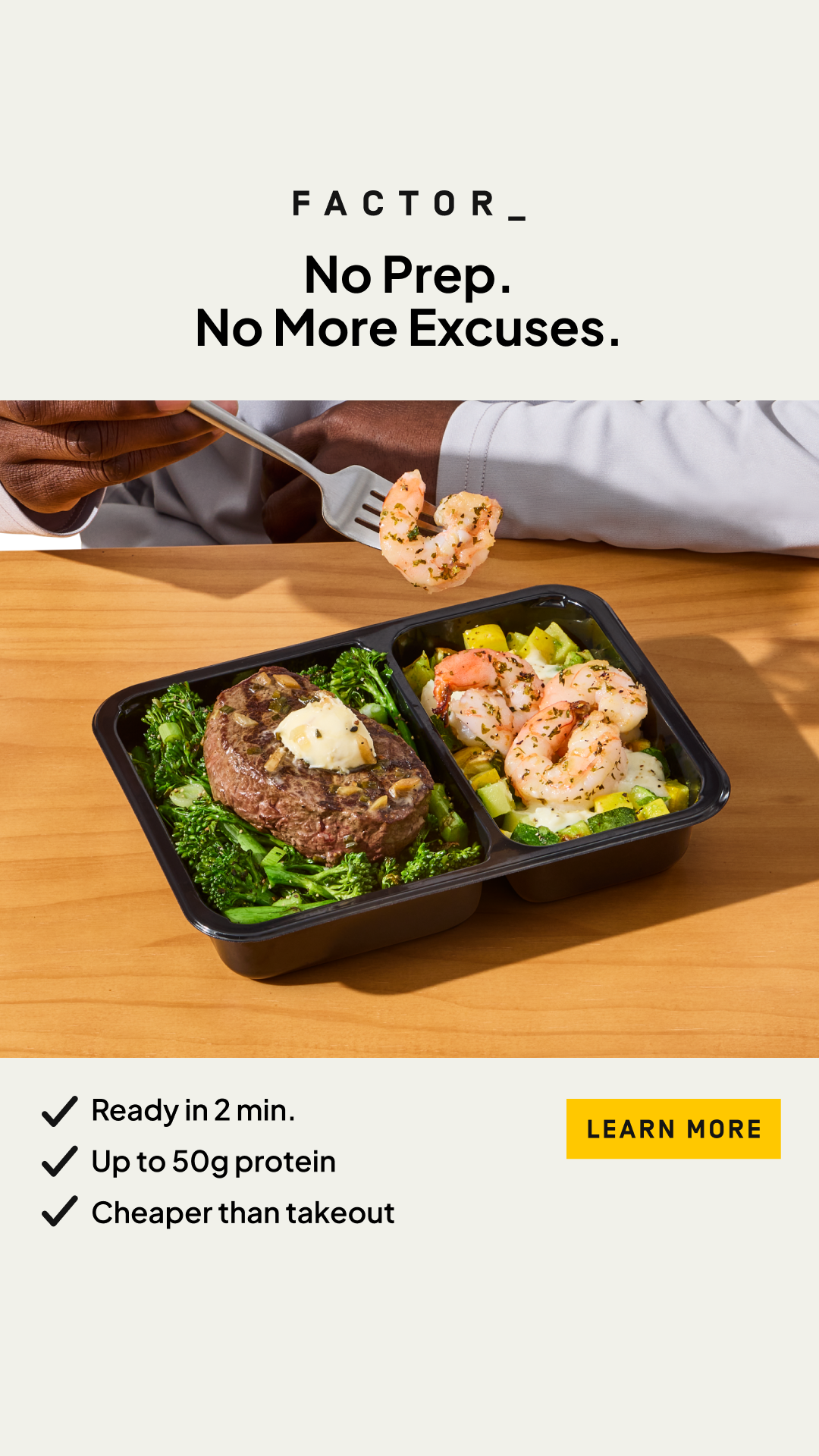 Healthy eating feels effortless with Factor. Chef-made, dietitian-approved meals ready in 2 minutes.