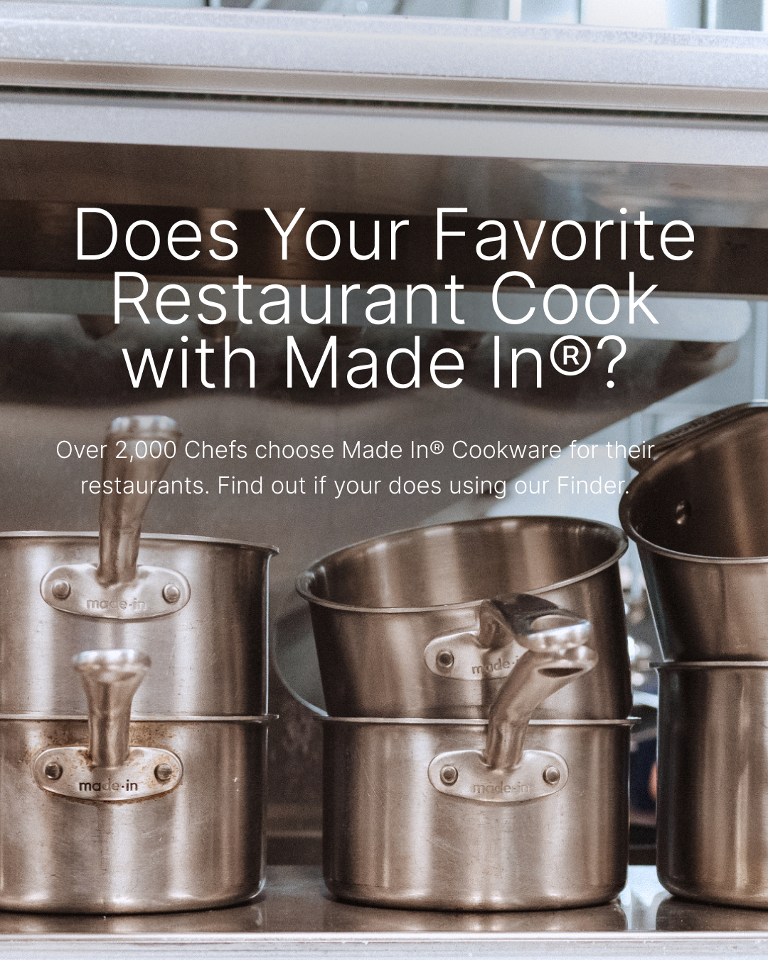 Check if Your Favorite Restaurant Cooks With Made in®