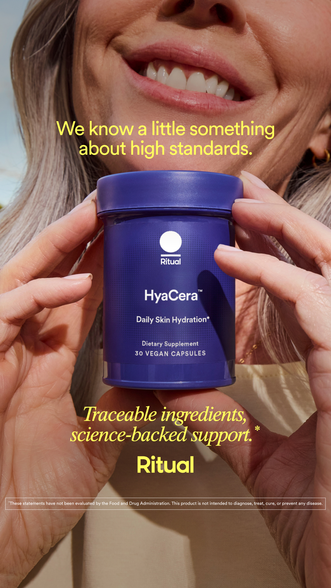 Skincare that works. Ritual's HyaCera™ is a once-daily skin hydration pill, clinically proven to improve skin smoothness and reduce fine lines and wrinkles at 12 weeks.*†