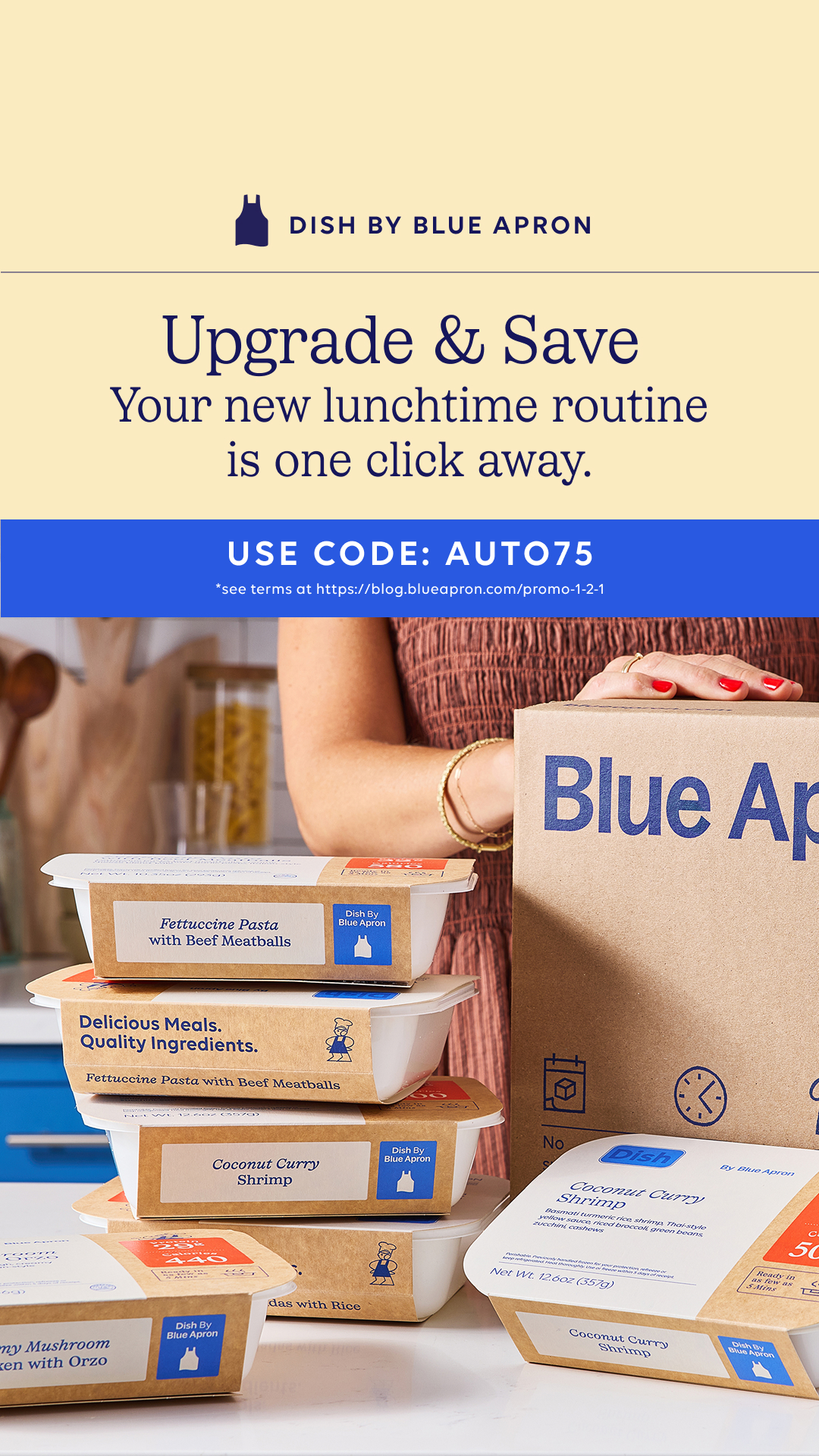 You already know what you like—now make it even easier. Switch to Autoship & Save today and get 75% off + free delivery on your first Autoship order. 

Meals planned ahead, on your schedule. Skip or cancel anytime you wa