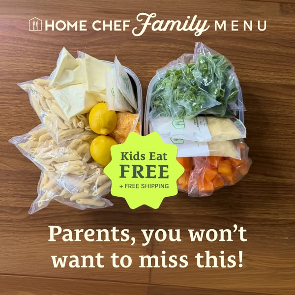 Kids! Eat!! Free!!! With Home Chef’s Family Menu you get 4-serving meals the whole family will love delivered right to your door. Sign up today and Kids Eat Free + Free Shipping!