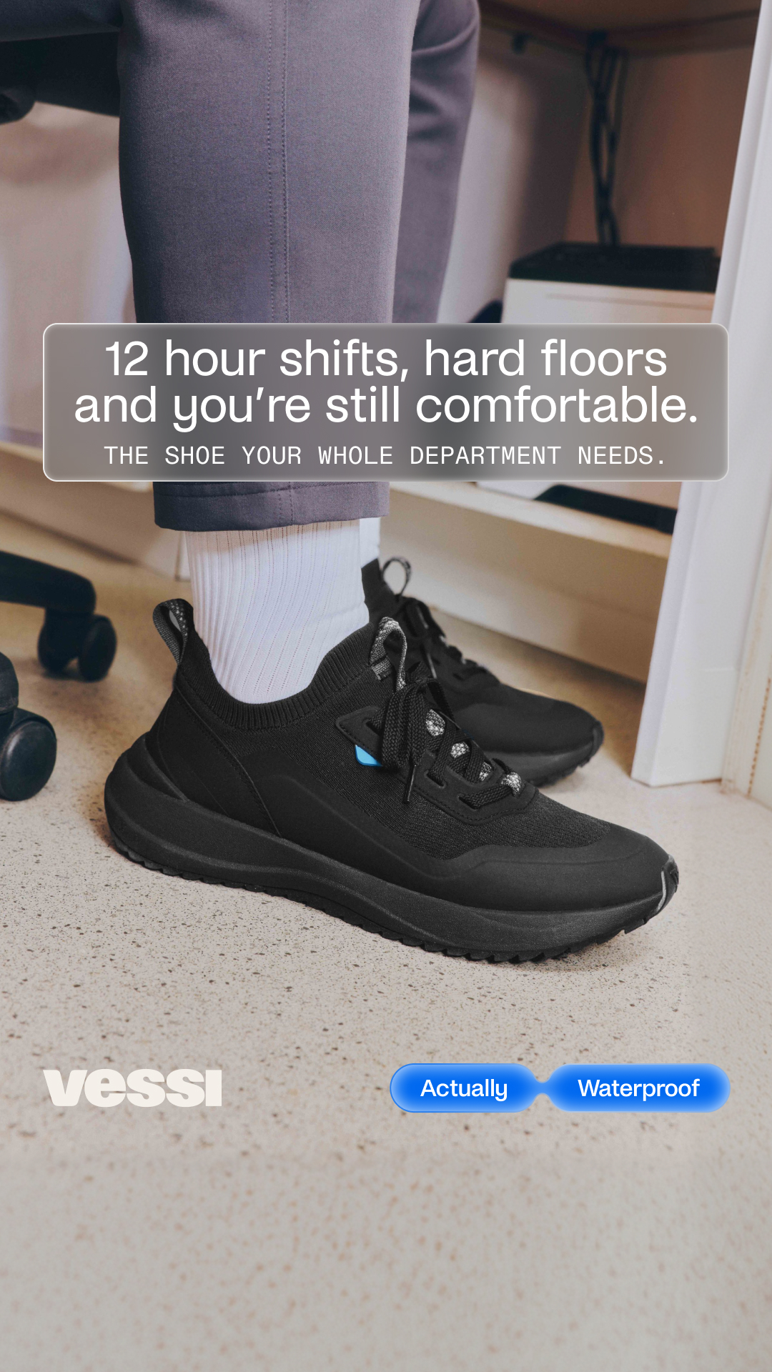 Built for 12-hour days on your feet