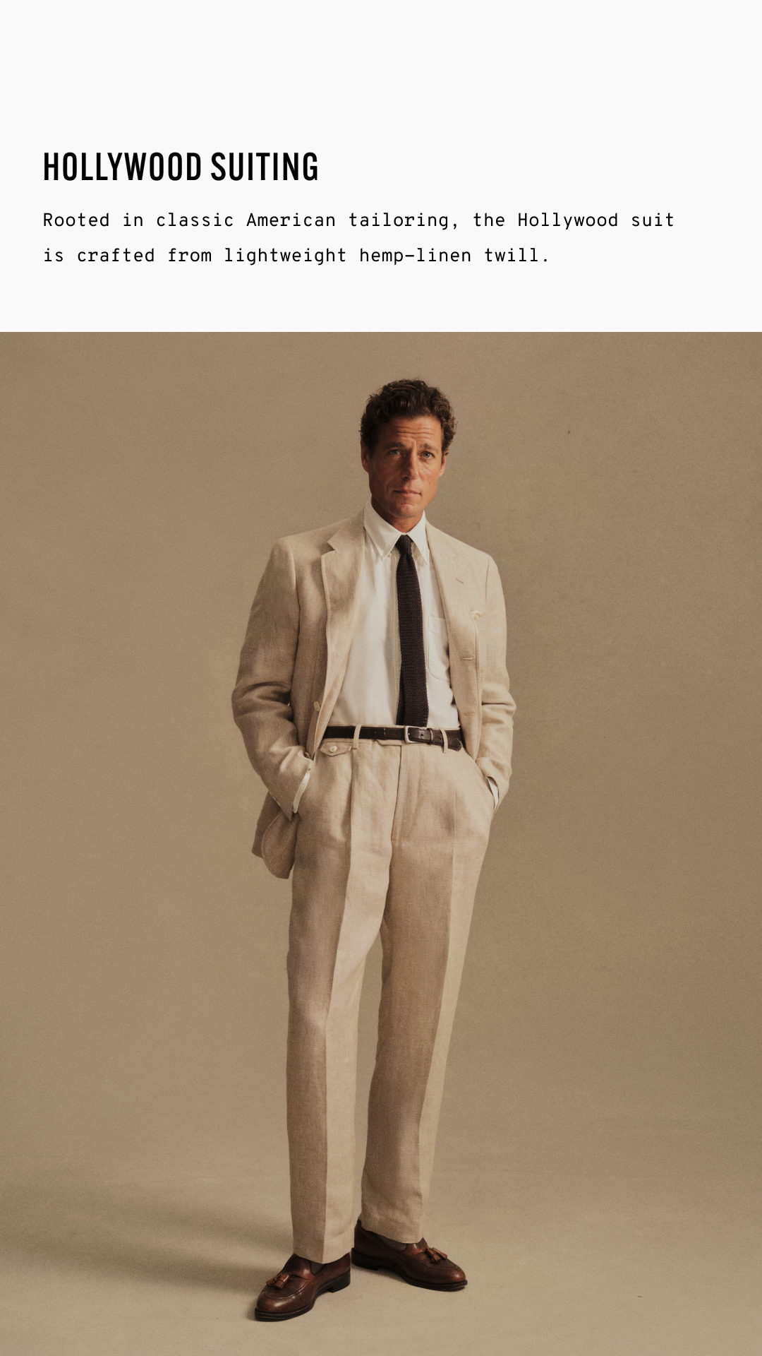 Rooted in classic American tailoring, the Hollywood suit is crafted from lightweight hemp-linen twill.