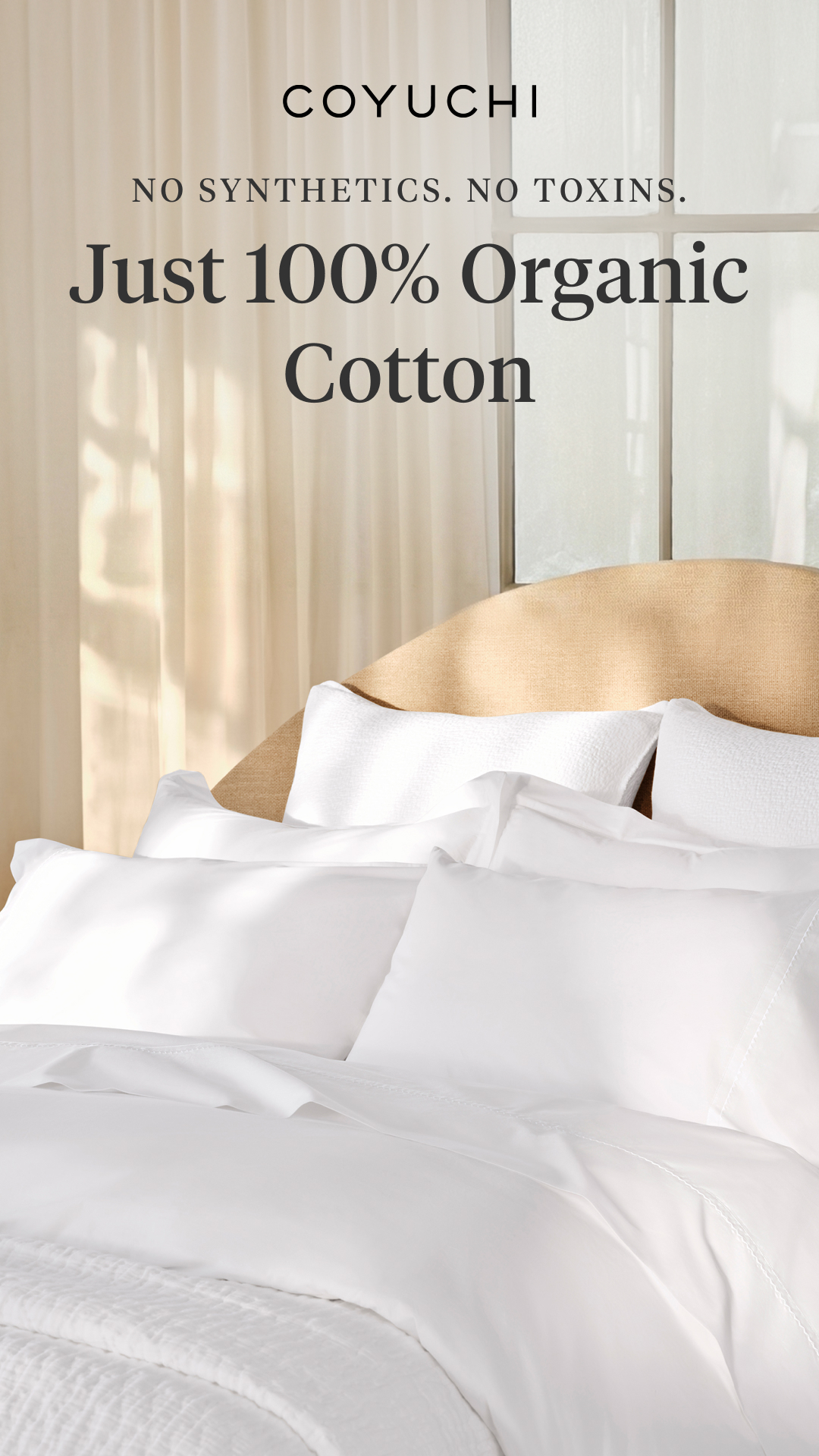 No synthetics. No toxins. Just unbelievably smooth, buttery soft organic cotton for your best sleep ever (we mean it).