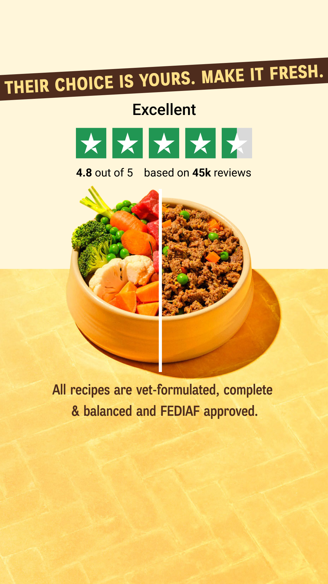 Their choice is yours. Make it fresh.