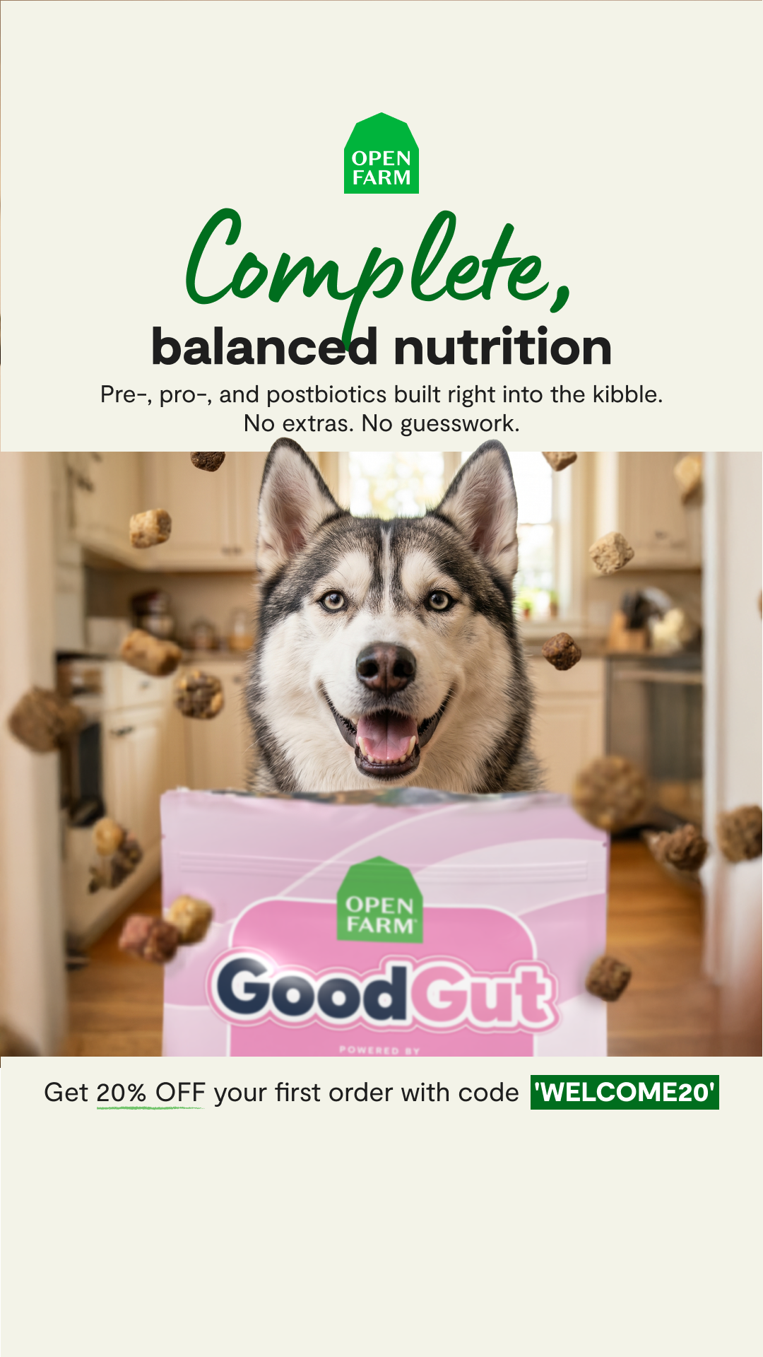 Say hello to GoodGut: a new kind of kibble powered by billions of probiotics and pre-, pro-, and postbiotics to support digestion, immunity, and whole-body health, with a raw-inspired taste dogs go crazy for 🐶💚