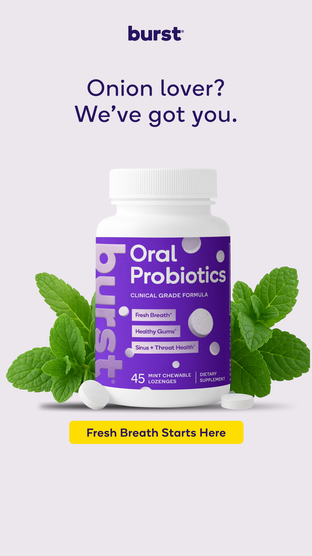 Made to fight bad breath at the source 🦷✨ Developed with insights from 40,000+ dental pros, our formula balances your oral microbiome for long-term freshness.