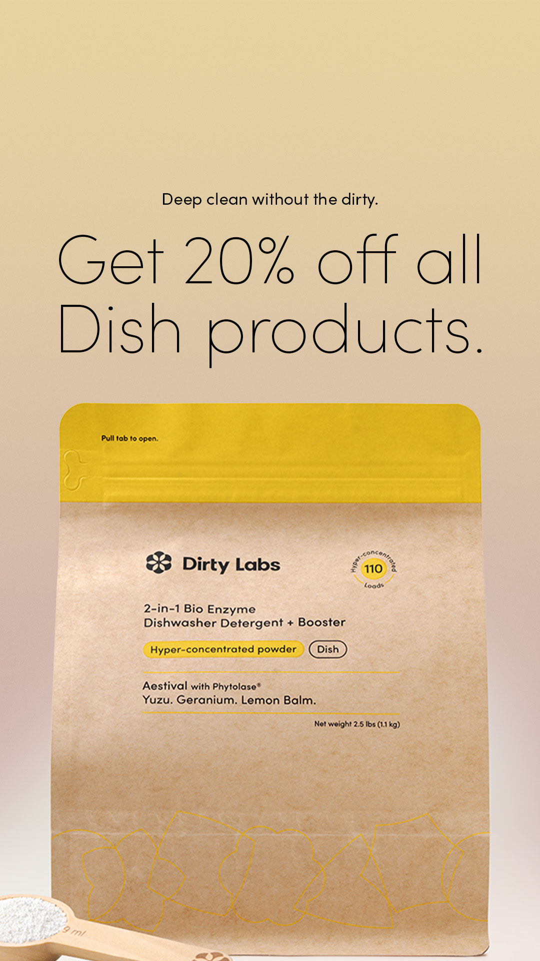Use code TRYDISH20. Get 20% off all dish products.