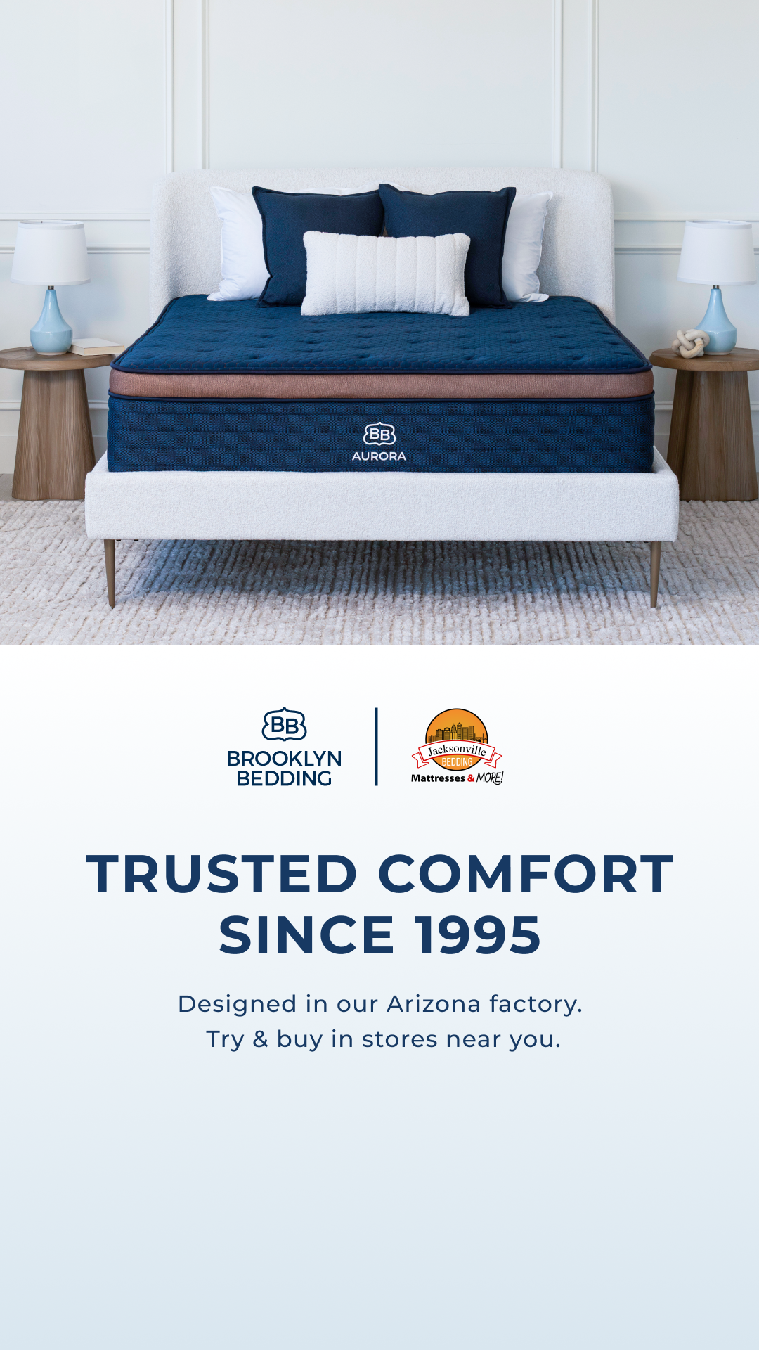 Try our award-winning Brooklyn Bedding mattresses in-store at Jacksonville Bedding ! Visit a partner showroom near you.