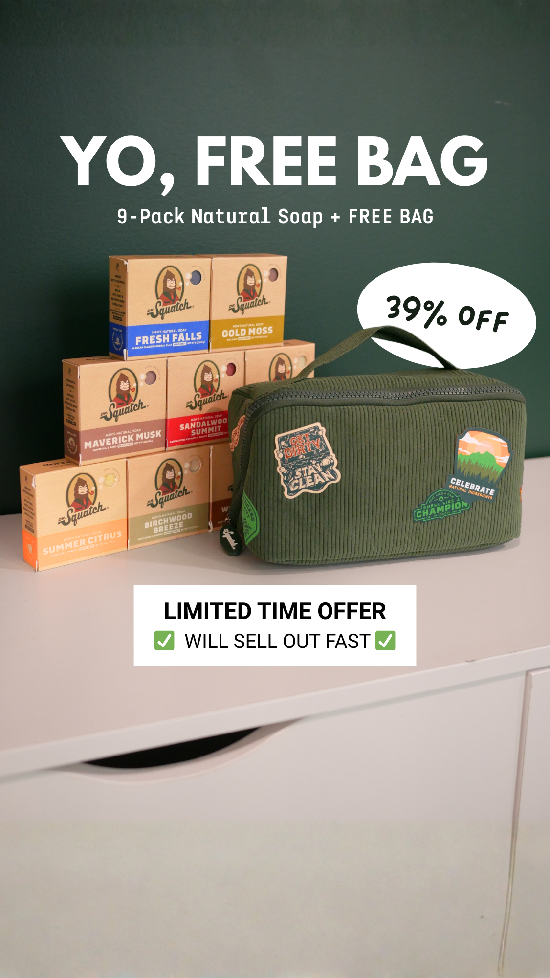 FREE TRAVEL BAG + 39% OFF | 9-Pack Soap Bundle
⭐⭐⭐⭐⭐ Tens of thousands of 5 star reviews

🤑 39% OFF sale ends soon!
🧼 Stock up on 9 signature soaps to get a FREE travel bag ultimate bundle!
🔗 New customers only, click he