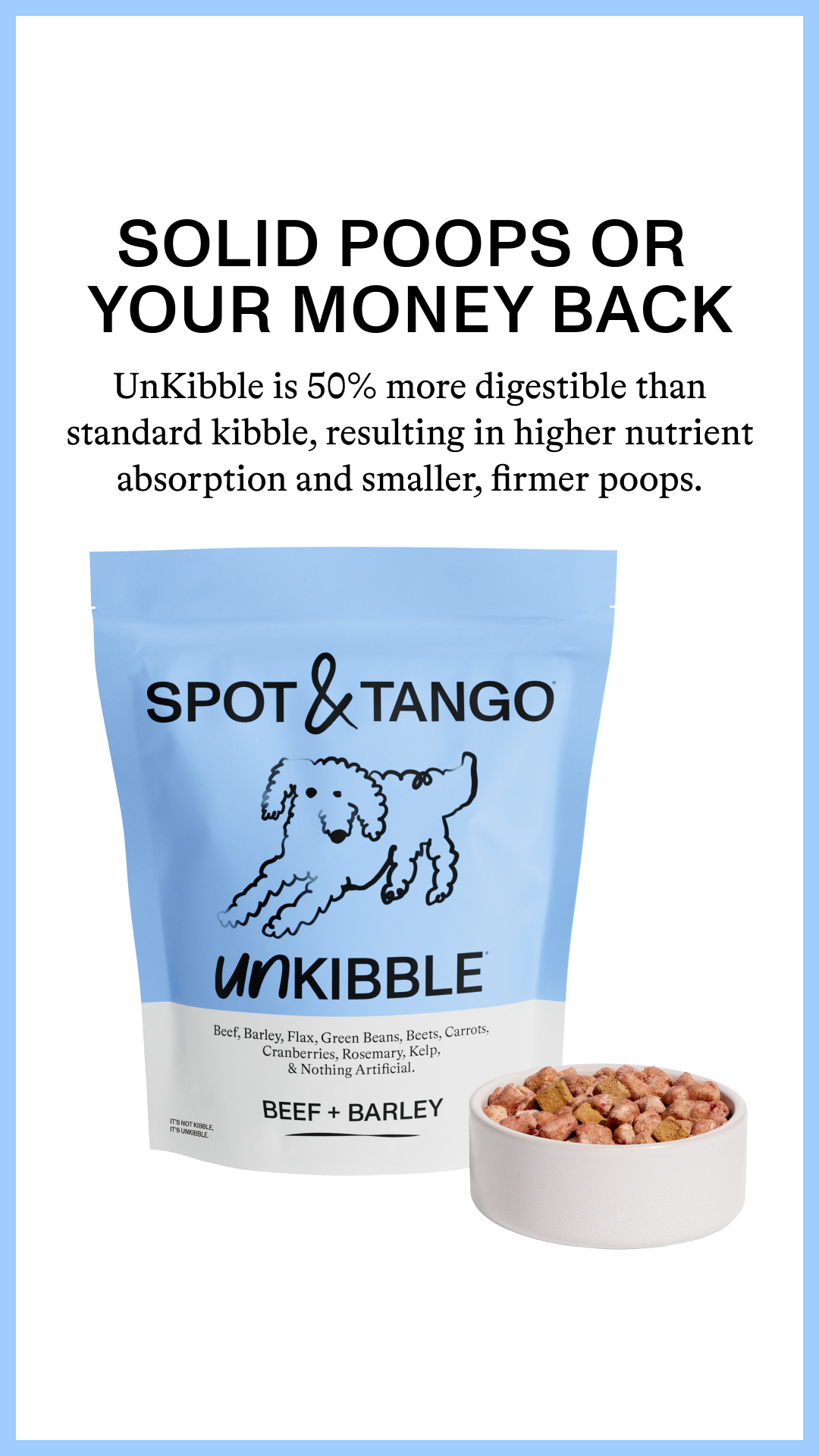 Take 50% OFF your first trial + Personalized Plan for Your Pup!

:🥩 Whole food ingredients
✨ Costs 40% less than frozen fresh
🌱 Fresh without the fridge
👩‍⚕️ Vet-developed & nutritionally complete
📦 Delivered to your doo
