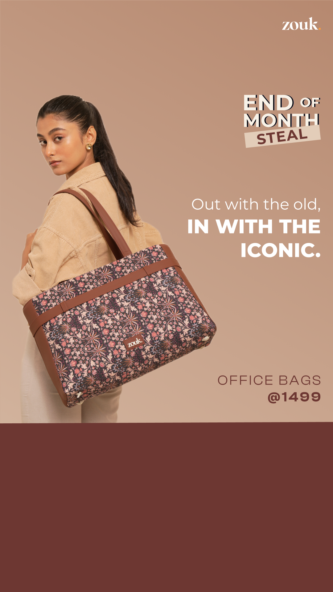 Elevate your professional look with Zouk’s handcrafted office bags. 
Modern functionality meets traditional charm. Shop the End of Month Steal starting at just ₹1499!