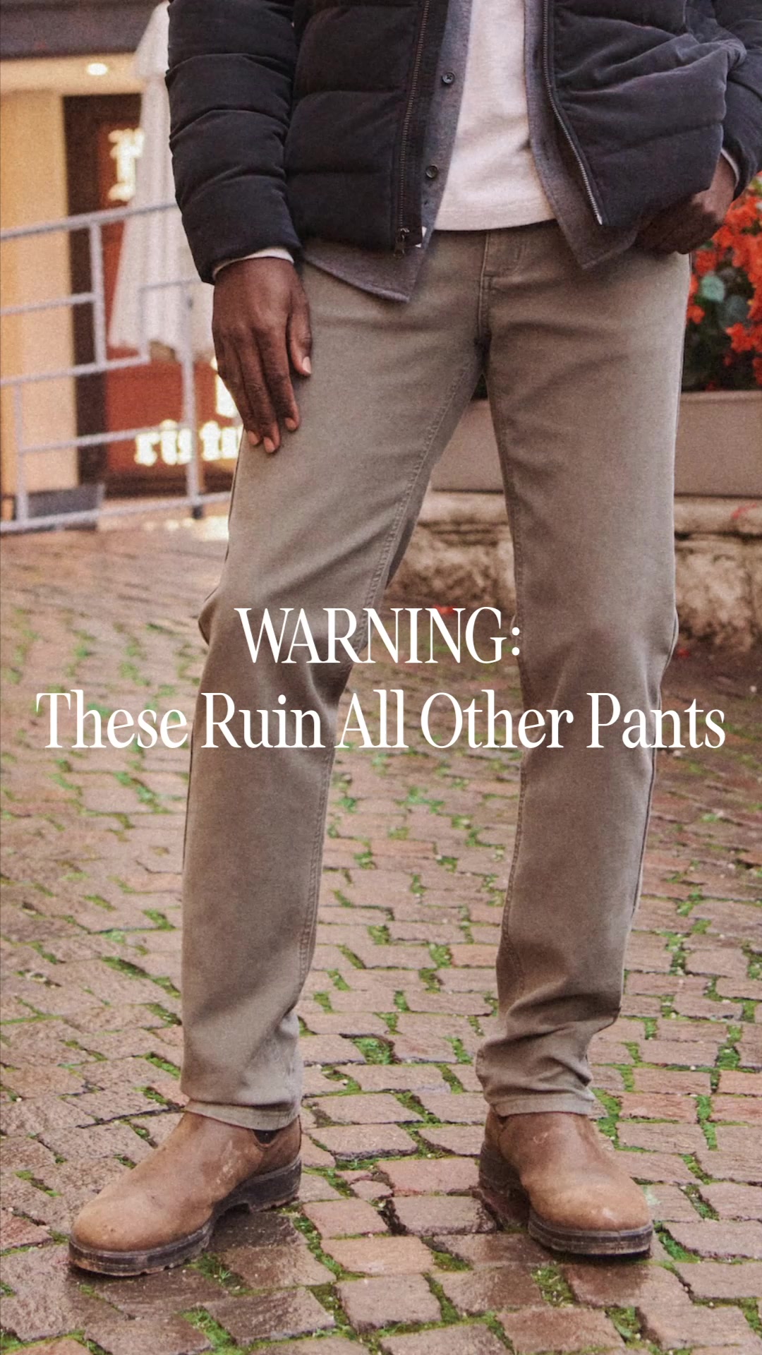 WARNING: Flex Terry pants are so stretchy and stylish, they ruin all other pants. Wear them at your own risk.