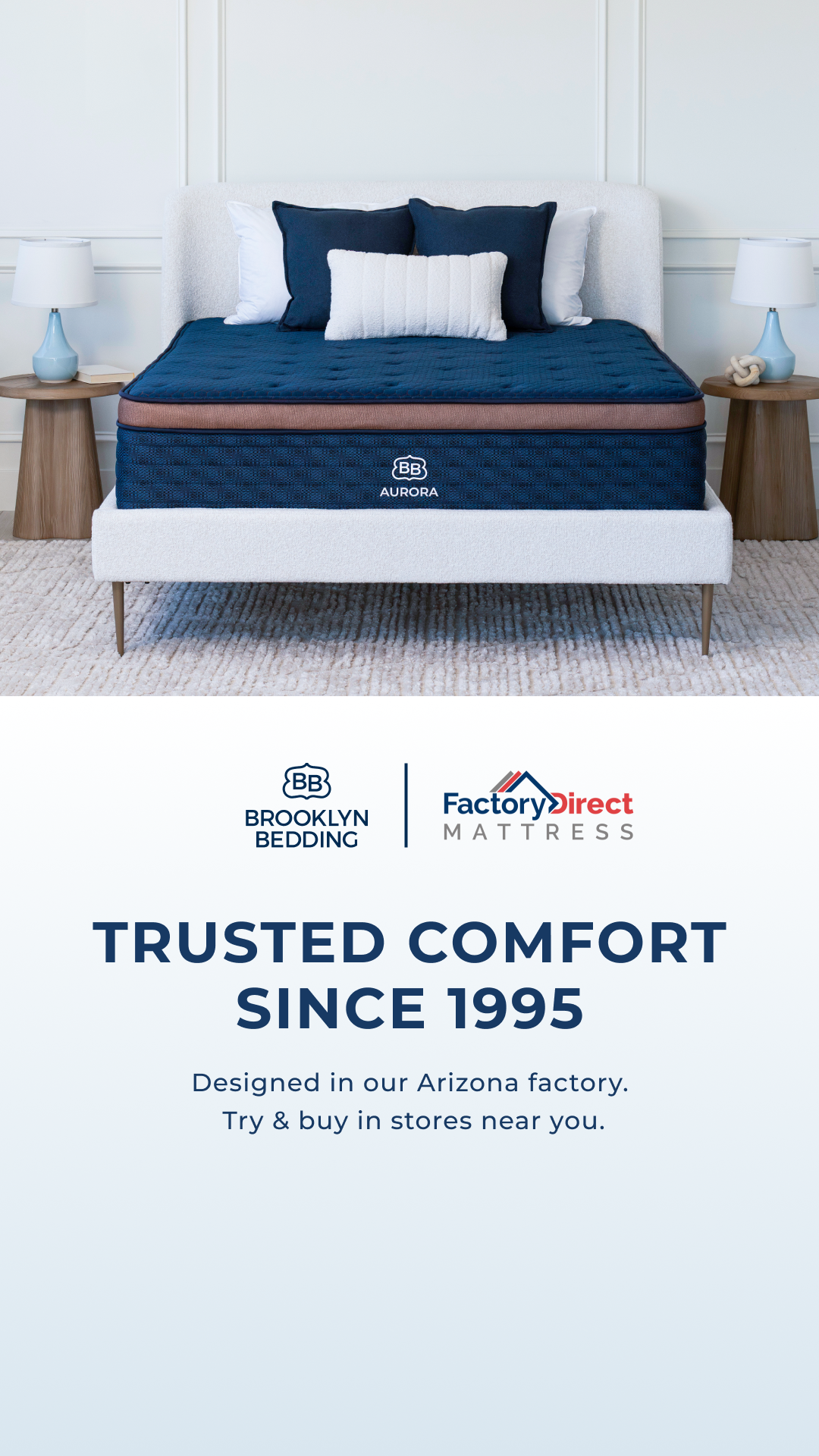Try our award-winning Brooklyn Bedding mattresses in-store at a Factory Direct Mattress showroom near you!