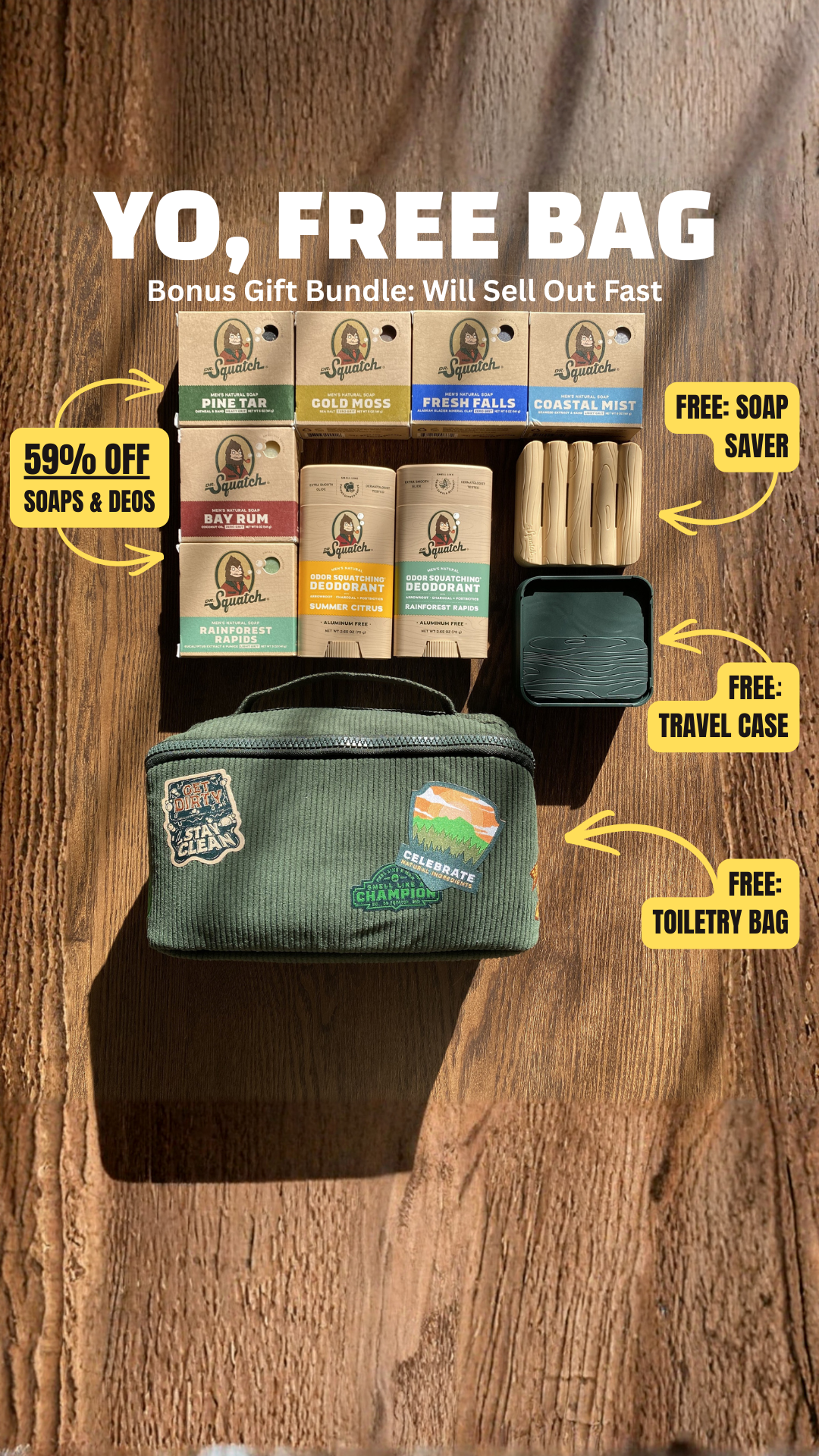 59% OFF + 3 FREE GIFTS | Squatch Stack Bundle
⭐⭐⭐⭐⭐ Tens of thousands of 5 star reviews

🤑 59% OFF sale ends soon!
🧼 Try our soap & deo to score a MASSIVE discount + 3 FREE GIFTS!
🔗 New customers only, click here to clai