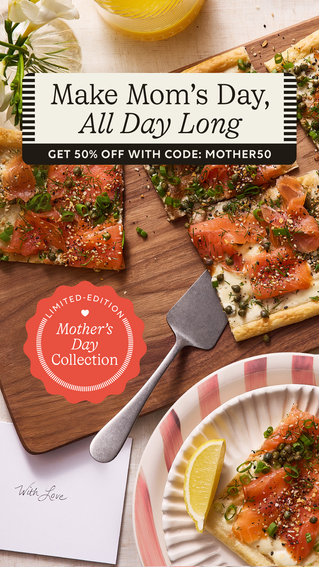 Don’t miss your chance to make Mother's Day unforgettable. Use promo code 'MOTHER50' at checkout. 

🎁 50% OFF Your First 3 Orders
🌸 Exclusive Mother’s Day Menu
🚚 Delivered To Your Door