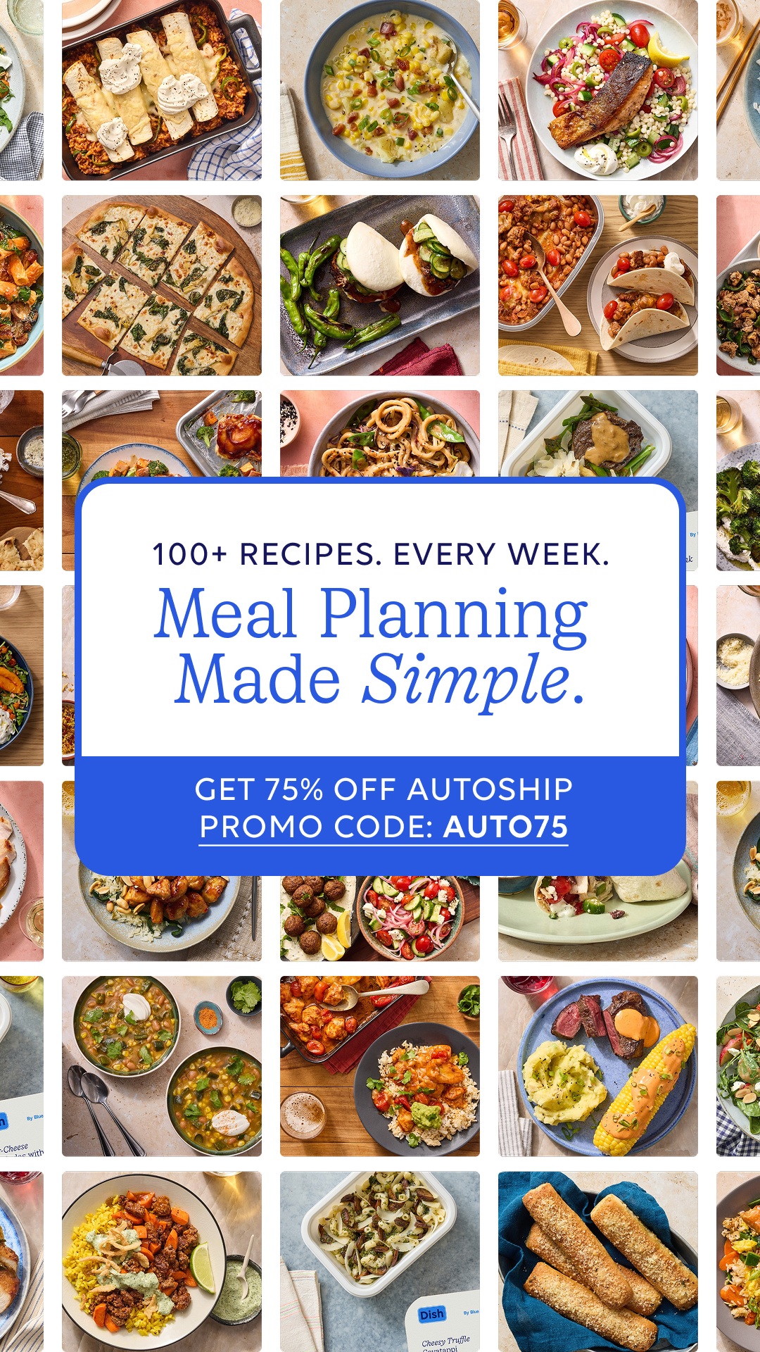 You already know what you like—now make it even easier. Switch to Autoship & Save today and get 75% off + free delivery on your first Autoship order. Meals planned ahead, on your schedule Skip or cancel anytime you want.