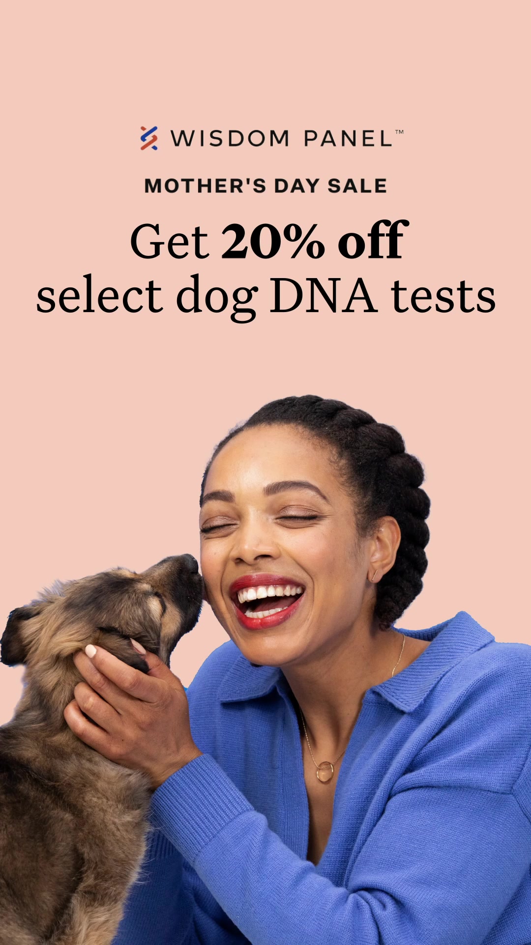 Save on pet DNA tests and unlock insights that help pet parents personalize their pet's care.