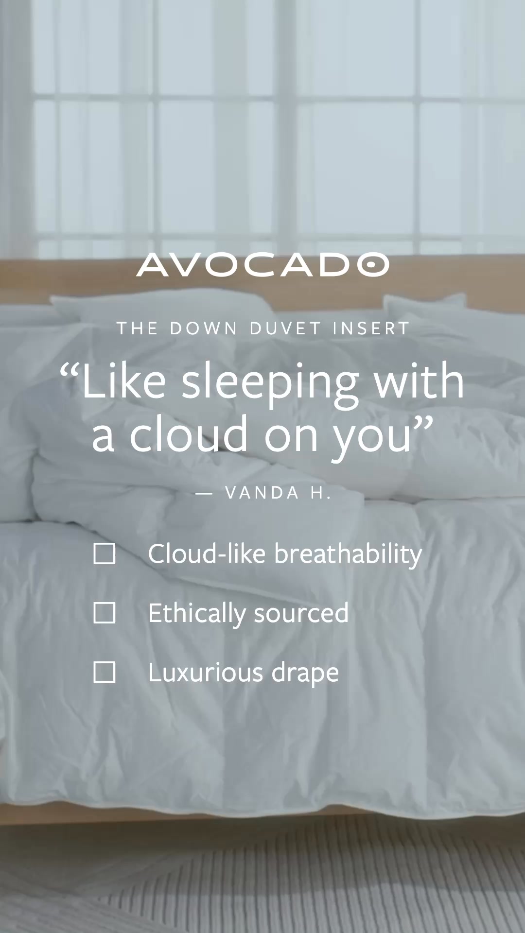 Cloud-soft comfort meets sustainable luxury. Drift off in feather-light warmth every night with the Avocado Down Duvet Insert.