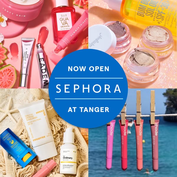 Sephora is now open at Tanger