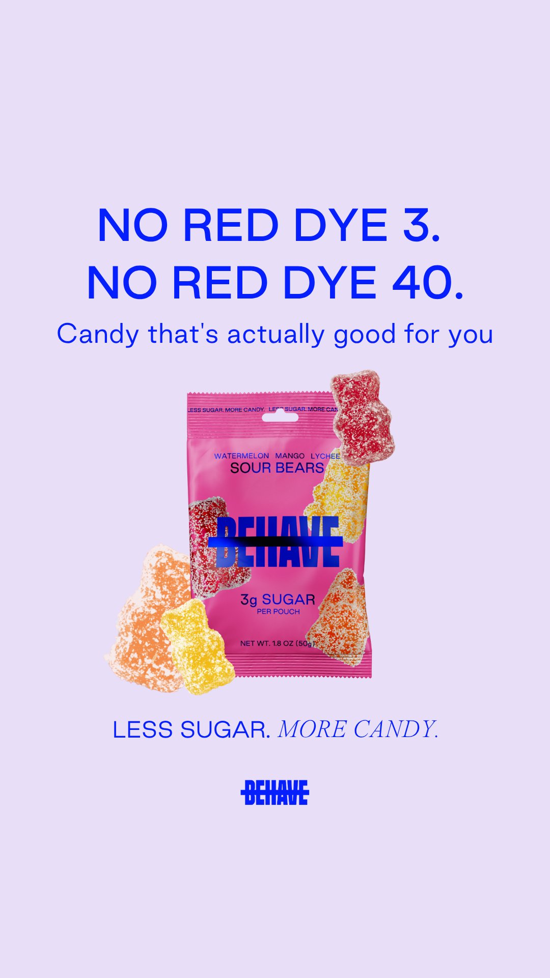 No Red Dye 3. No Red Dye 40.