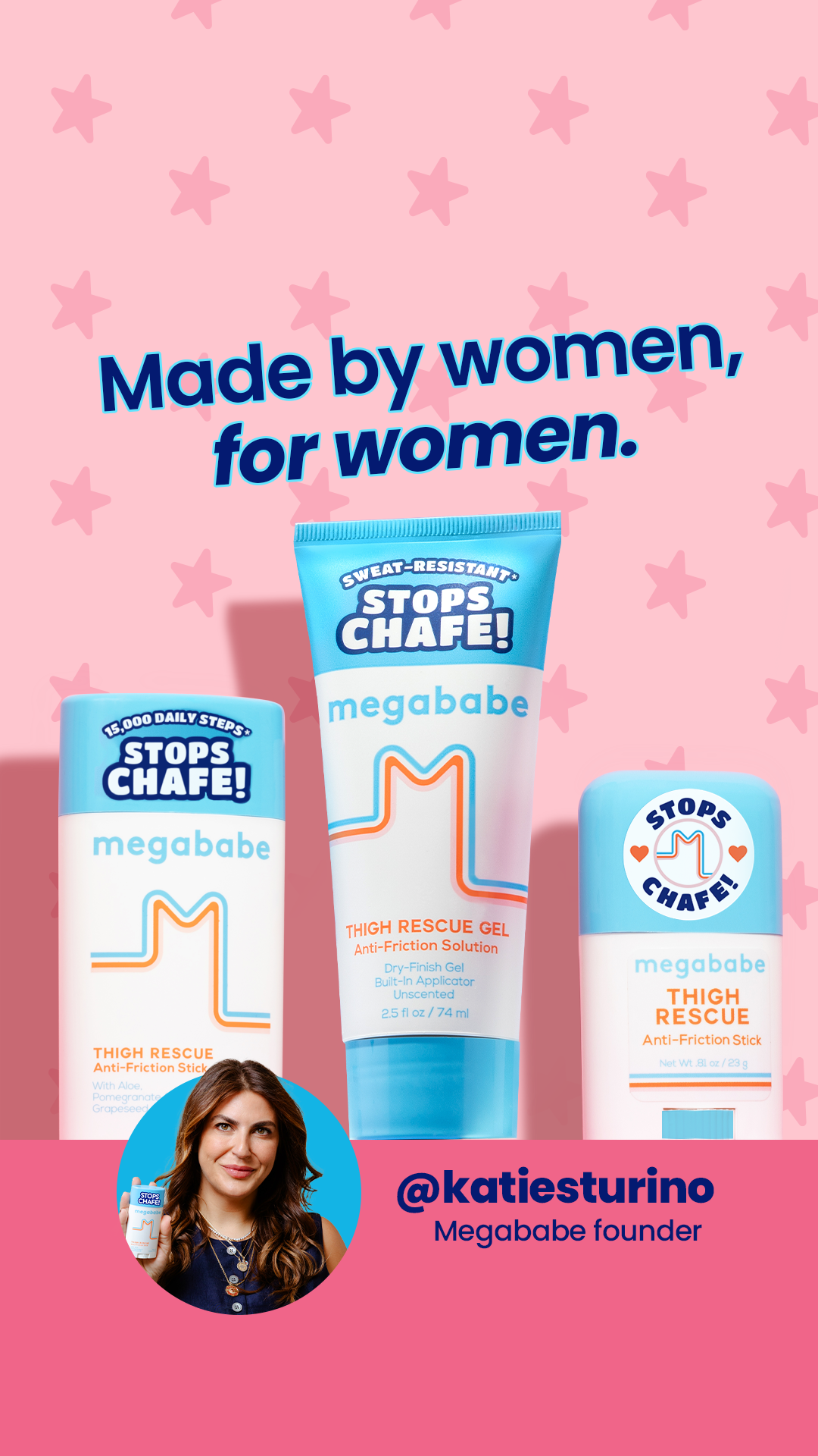 "My thighs rub, do yours? There were no good chafing products for women, so I made them!"